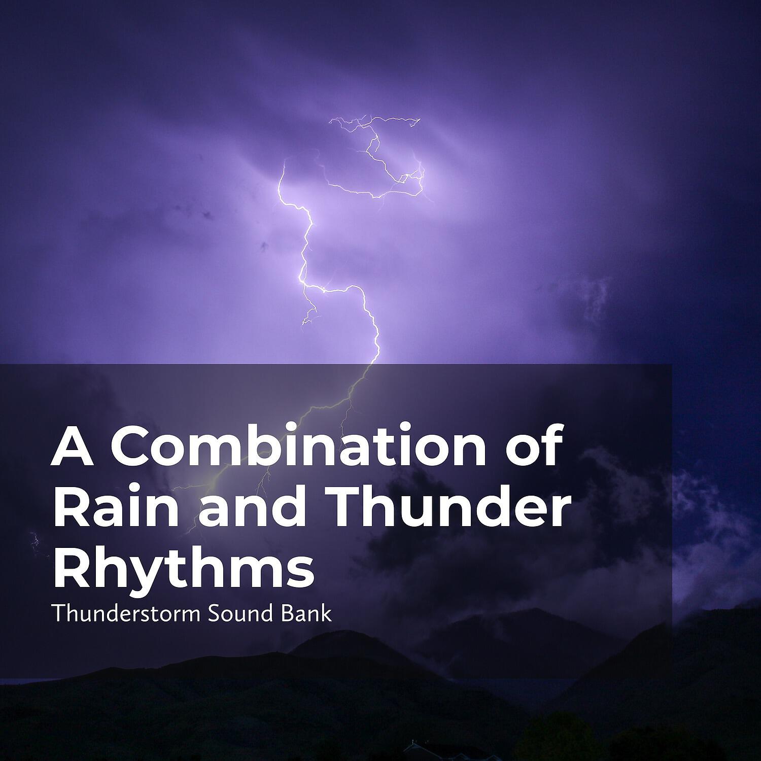 Релиз A Combination of Rain and Thunder Rhythms