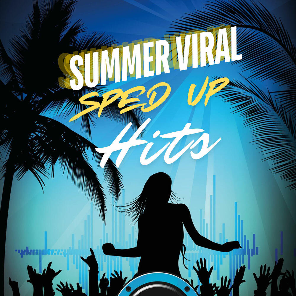 Релиз Summer Viral Sped Up Hits