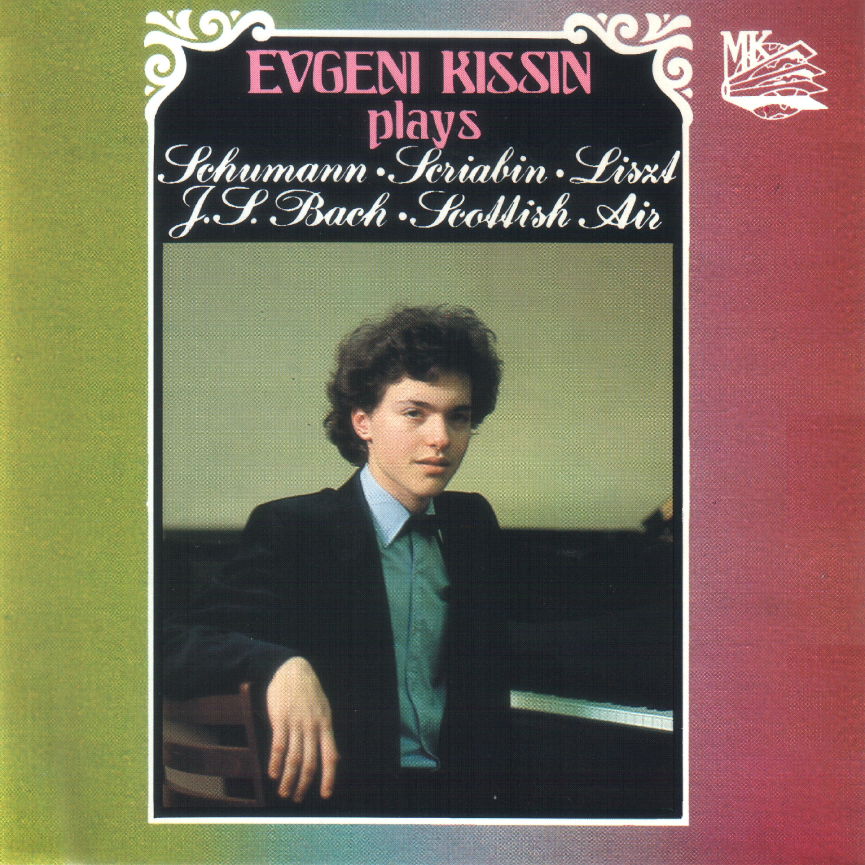 Релиз Kissin plays Schumann, Scriabin, Liszt, Bach