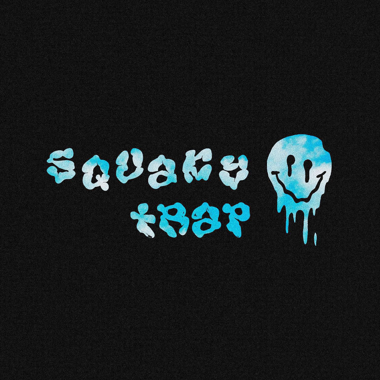 Постер альбома SQUAKY TRAP