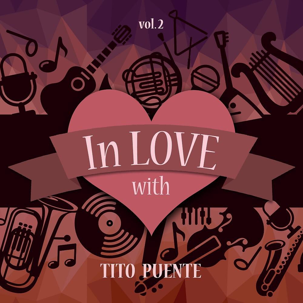 Релиз In Love with Tito Puente, Vol. 2