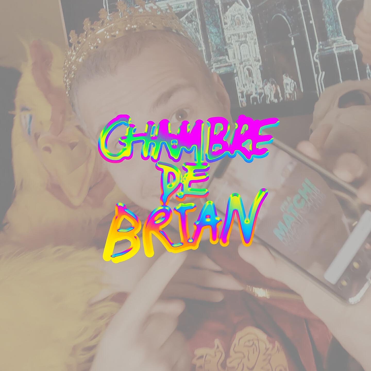 Релиз Chambre de Brian