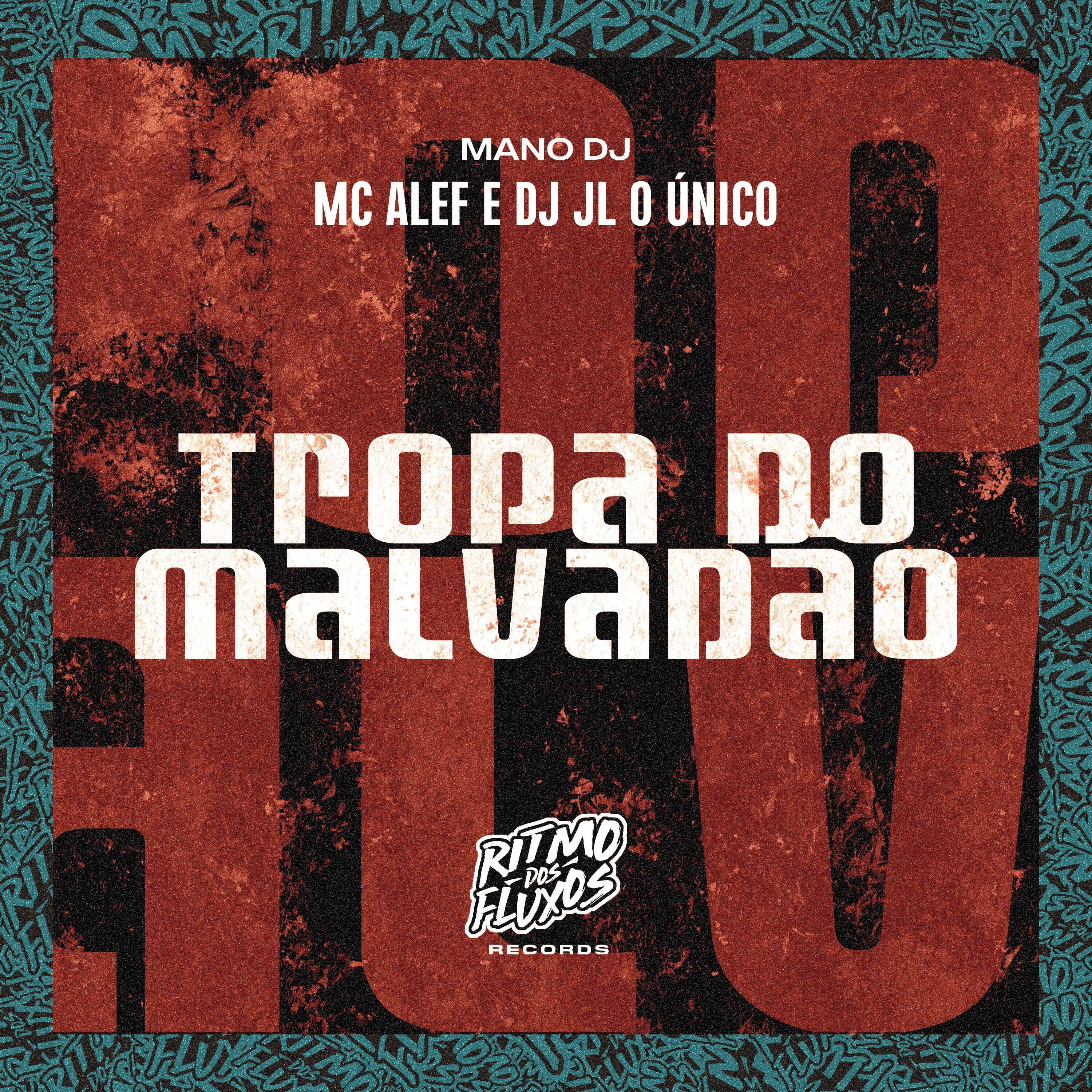 Скачать песню Mc Alef, DJ JL O Único, MANO DJ - Tropa do Malvadão бесплатно в MP3 для Android и iOS