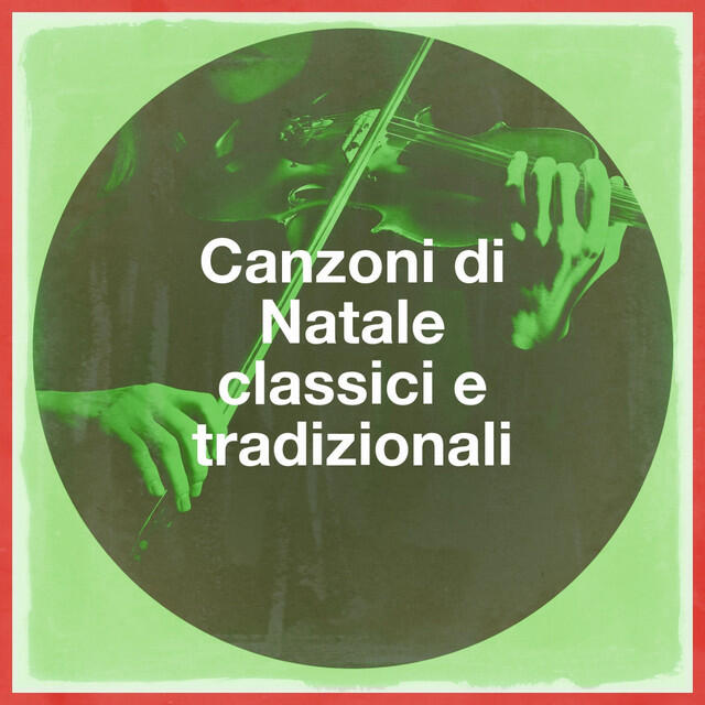 Релиз Canzoni Di Natale Classici E Tradizionali
