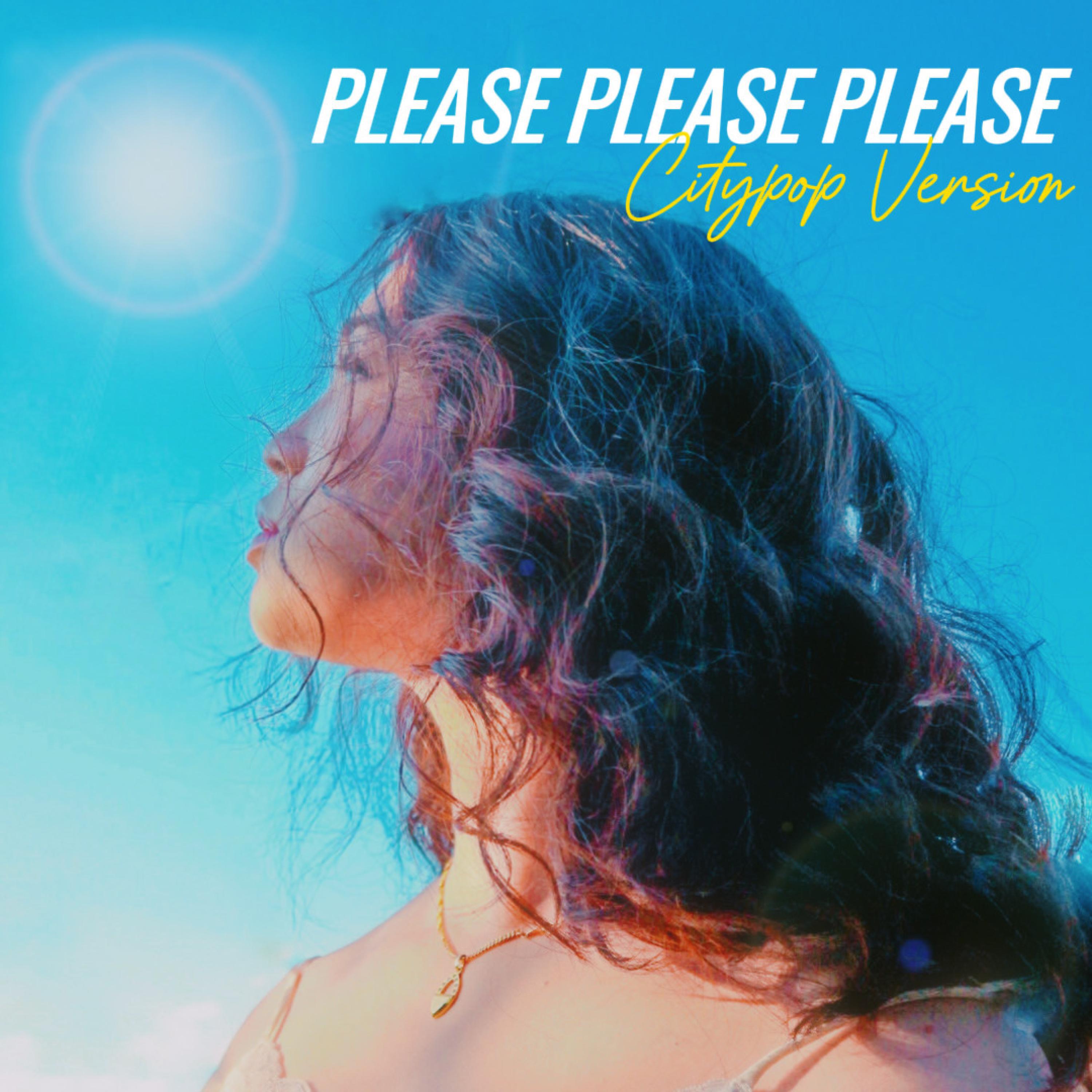 Релиз Please Please Please (Citypop Version)