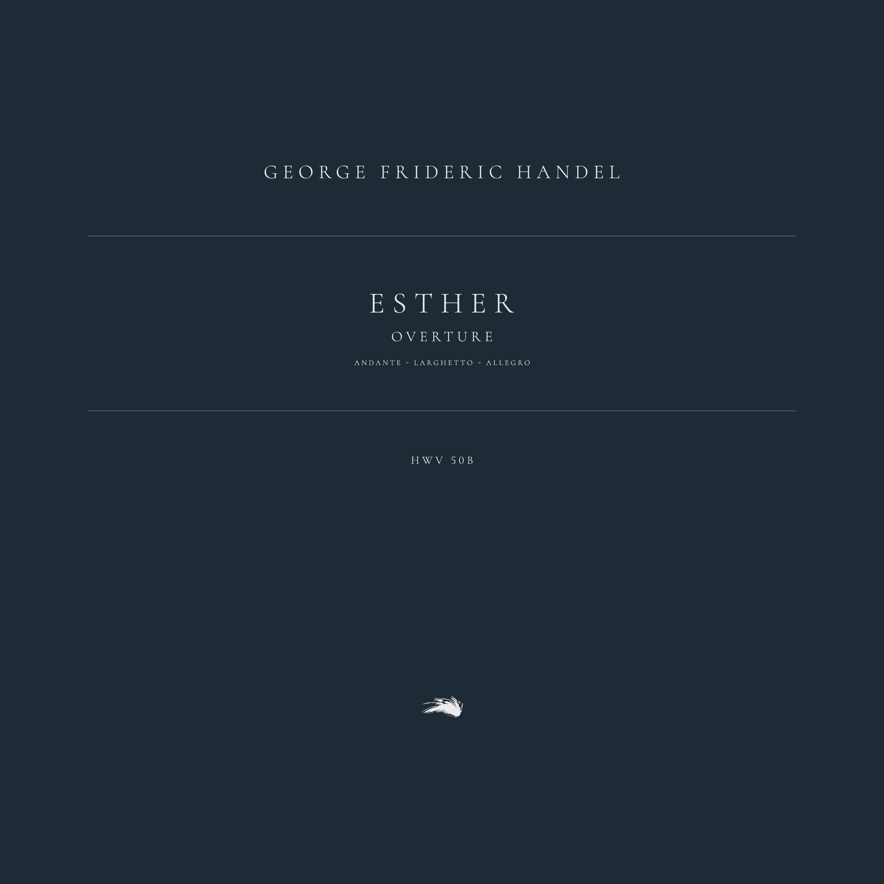 Релиз Esther, HWV 50b: Overture. Andante - Larghetto - Allegro