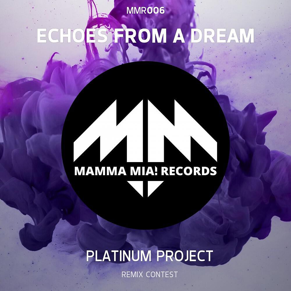 Релиз Echoes from a Dream (Remix Contest Edition)