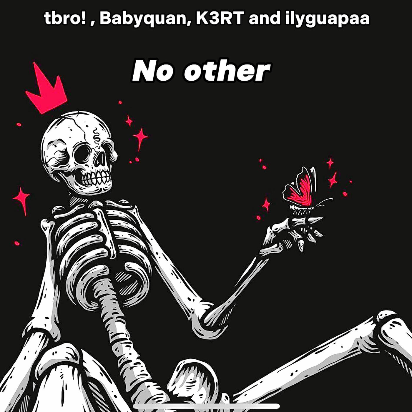 Скачать песню tbro!, Babyquan, K3RT, Ilyguapaa - No Other бесплатно в MP3 для Android и iOS