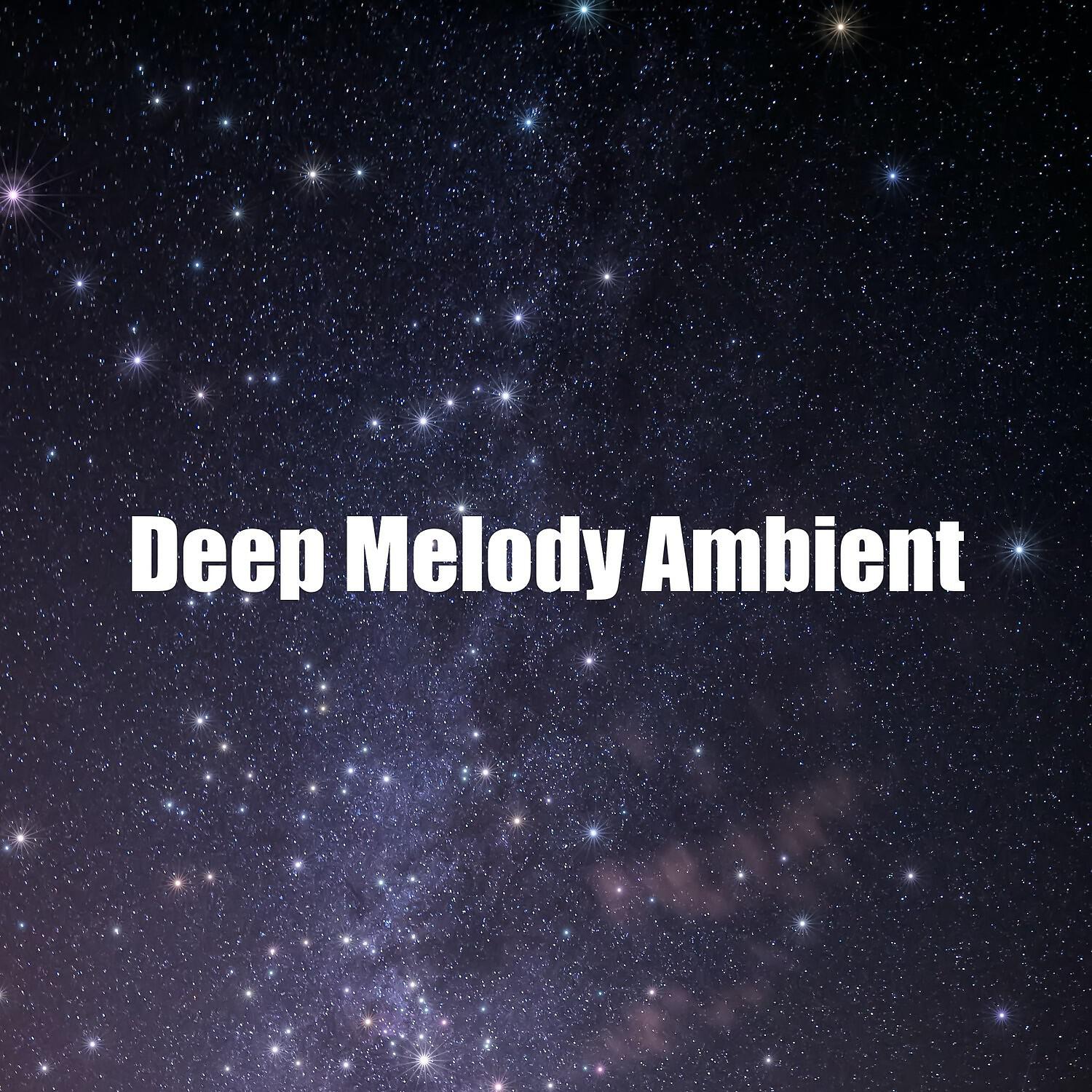 Релиз Deep Melody Ambient