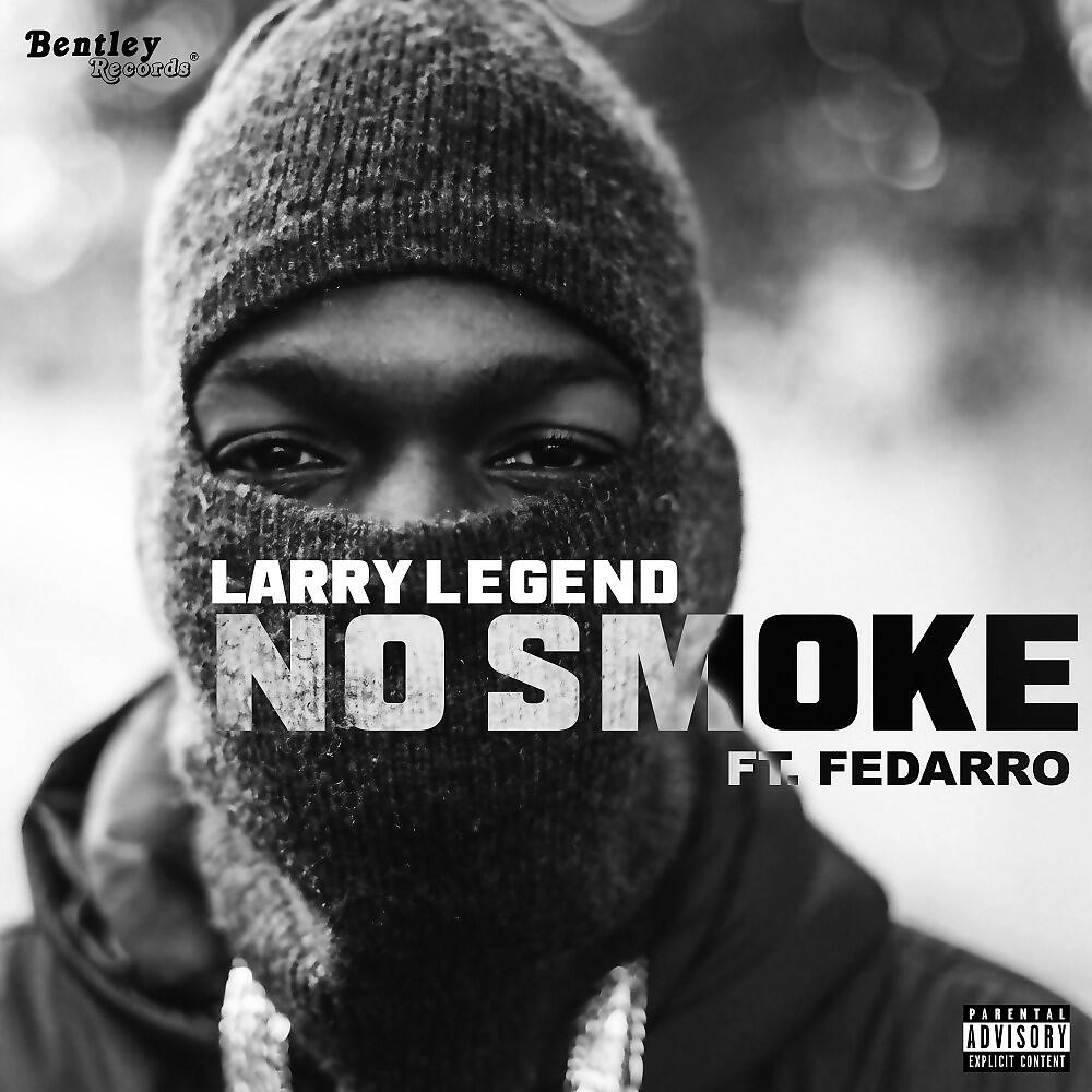 Скачать песню Larry Legend, Fedarro - No Smoke бесплатно в MP3 для Android и iOS