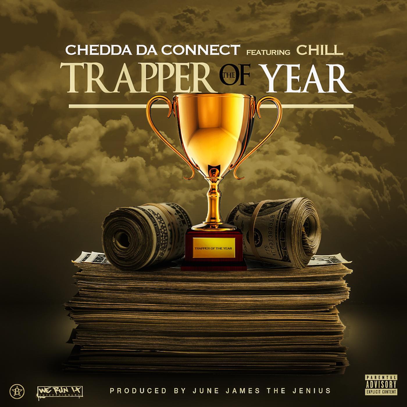 Релиз Trapper of the Year (feat. Chill)