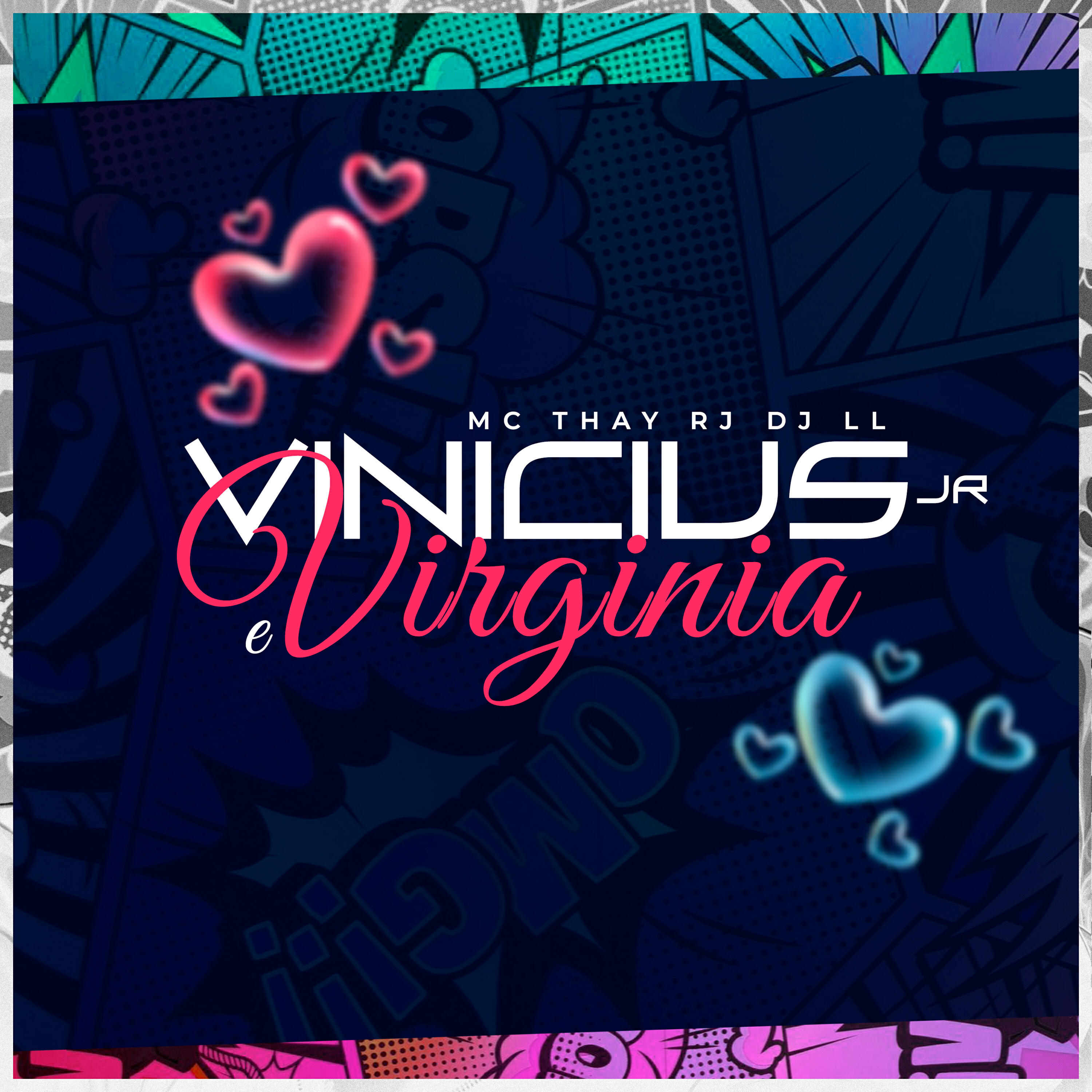 Релиз Virginia e Vinicius Jr