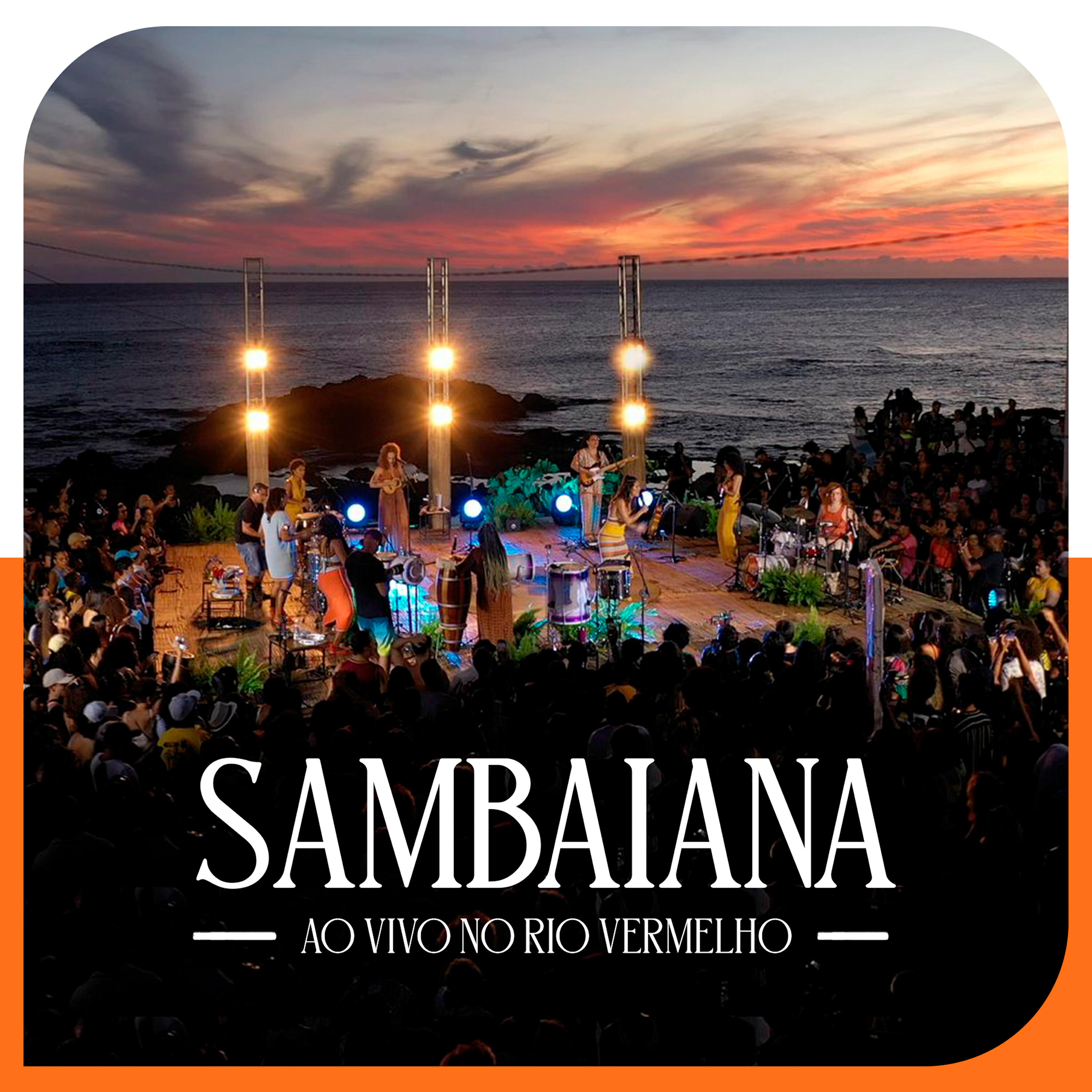 Постер альбома Sambaiana (Ao Vivo no Rio Vermelho)