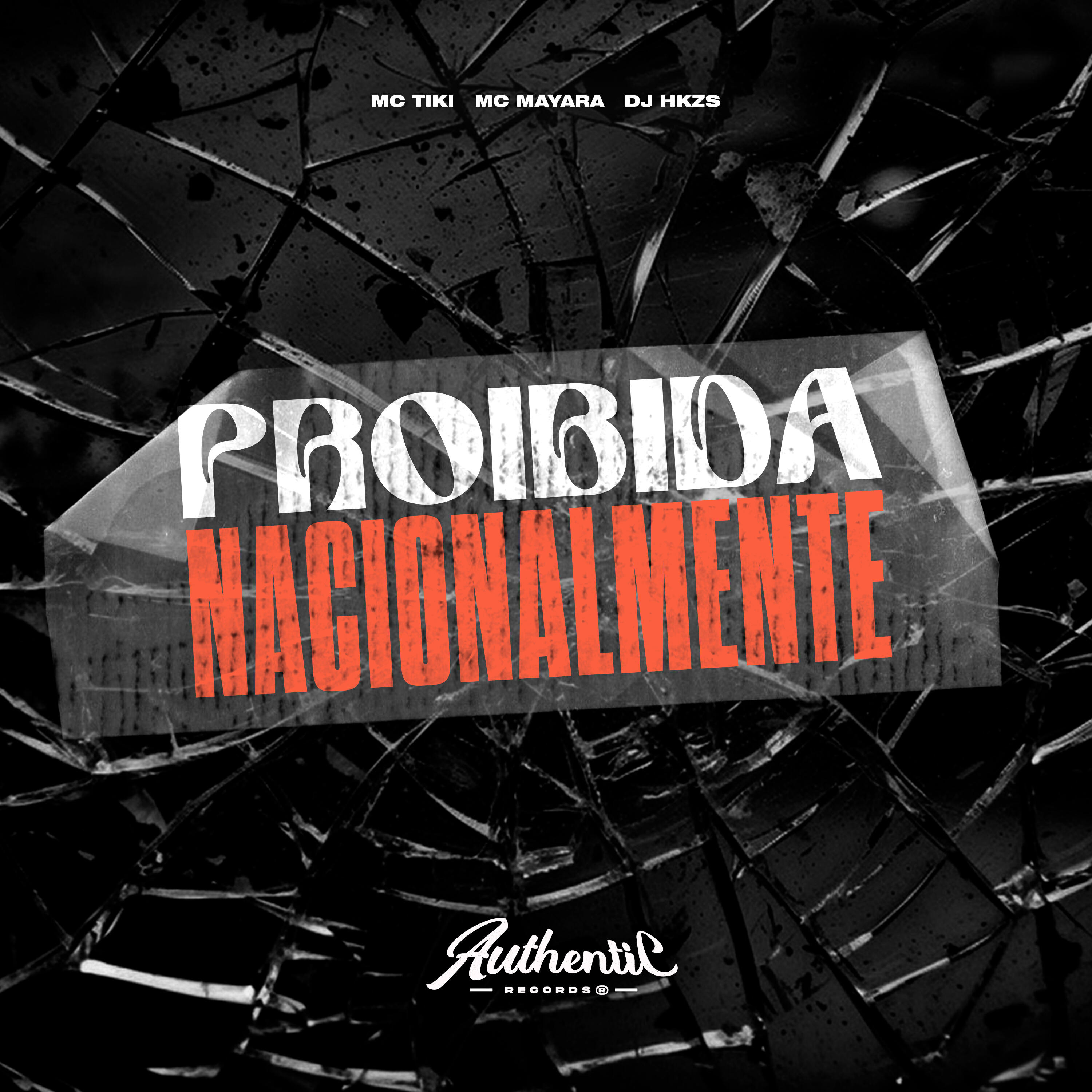 Альбом Proibida Nacionalmente исполнителя dj hkzs, Mc Tiki, Mc Mayara