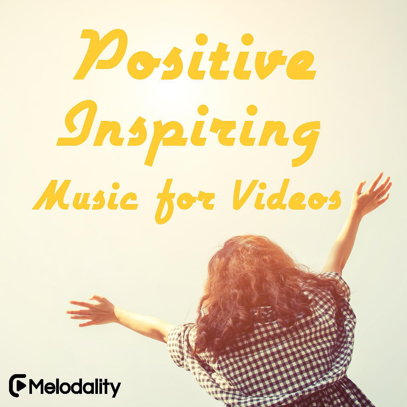 Релиз Positive Inspiring Music for Videos
