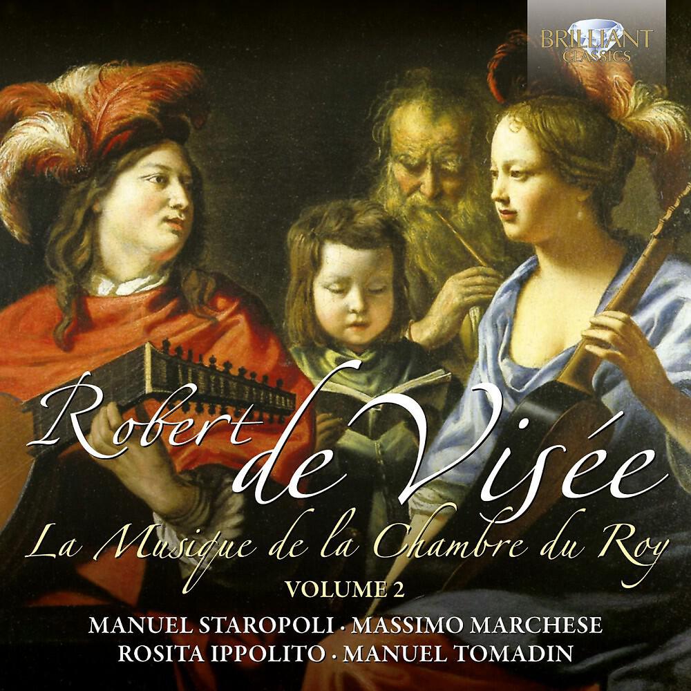 Релиз De Visée: La musique de la chambre du Roy, Vol. 2