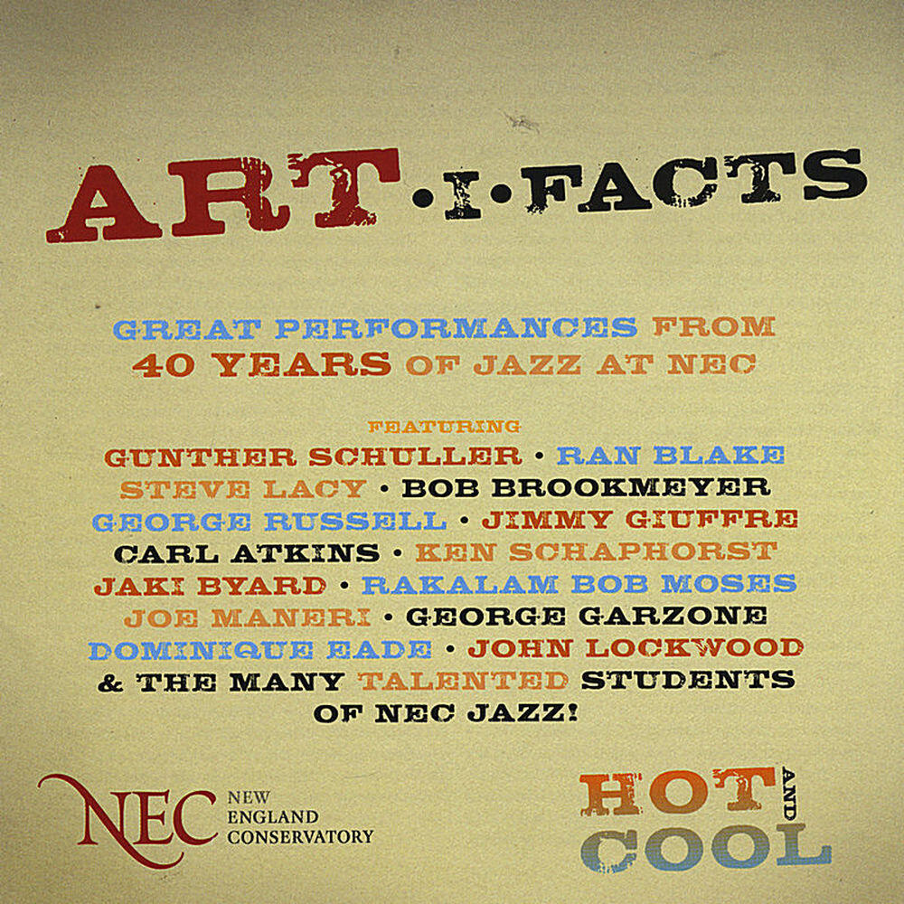 Релиз New England Conservatory Jazz 40: Artifacts