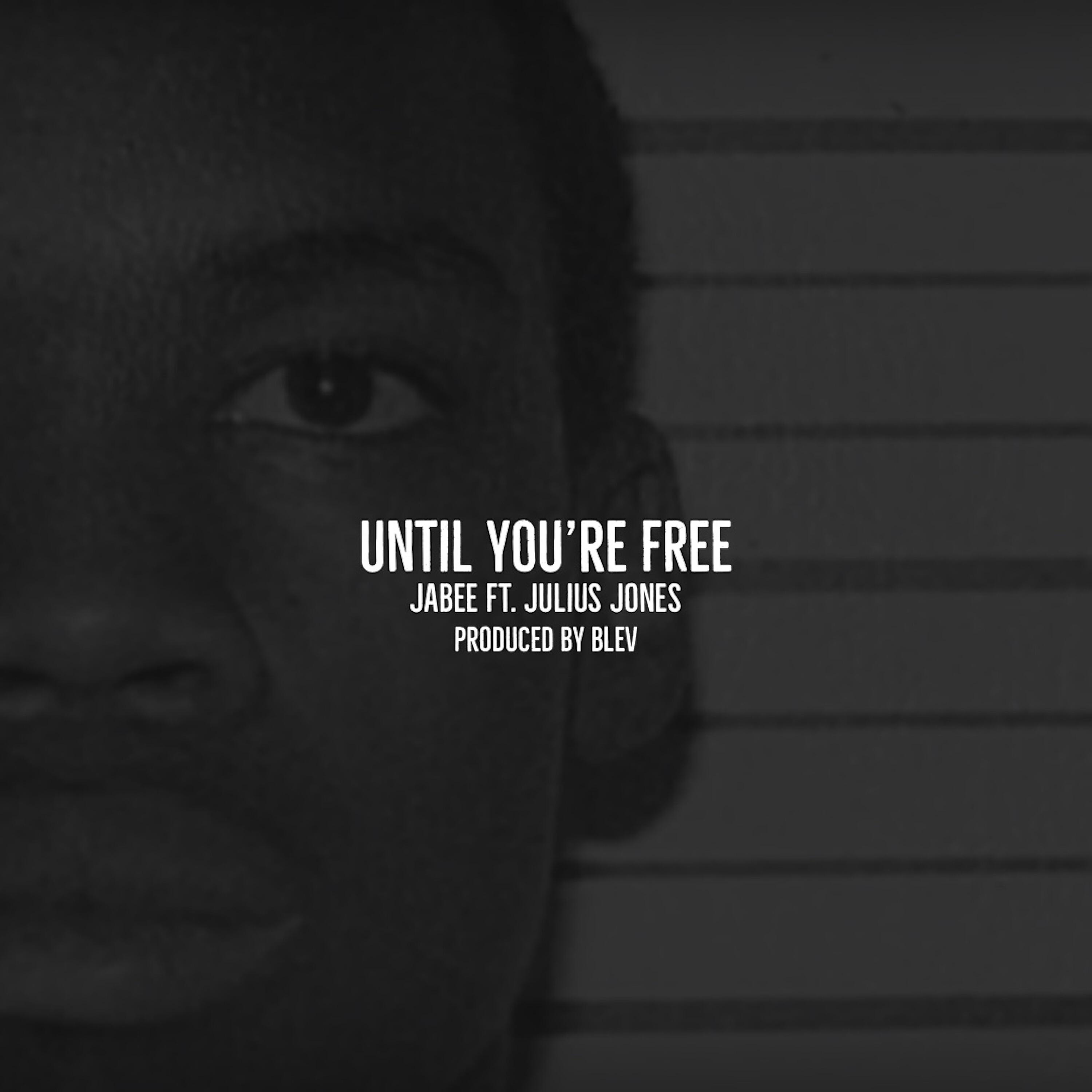 Релиз Until You're Free (feat. Julius Jones)
