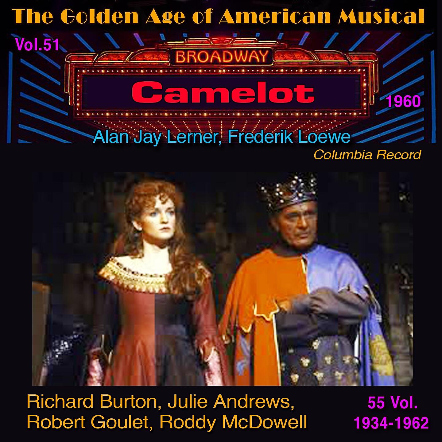 Релиз The Golden Age of American Musical (1934-1962) in 55 Vol. Camelot - Vol 51/55