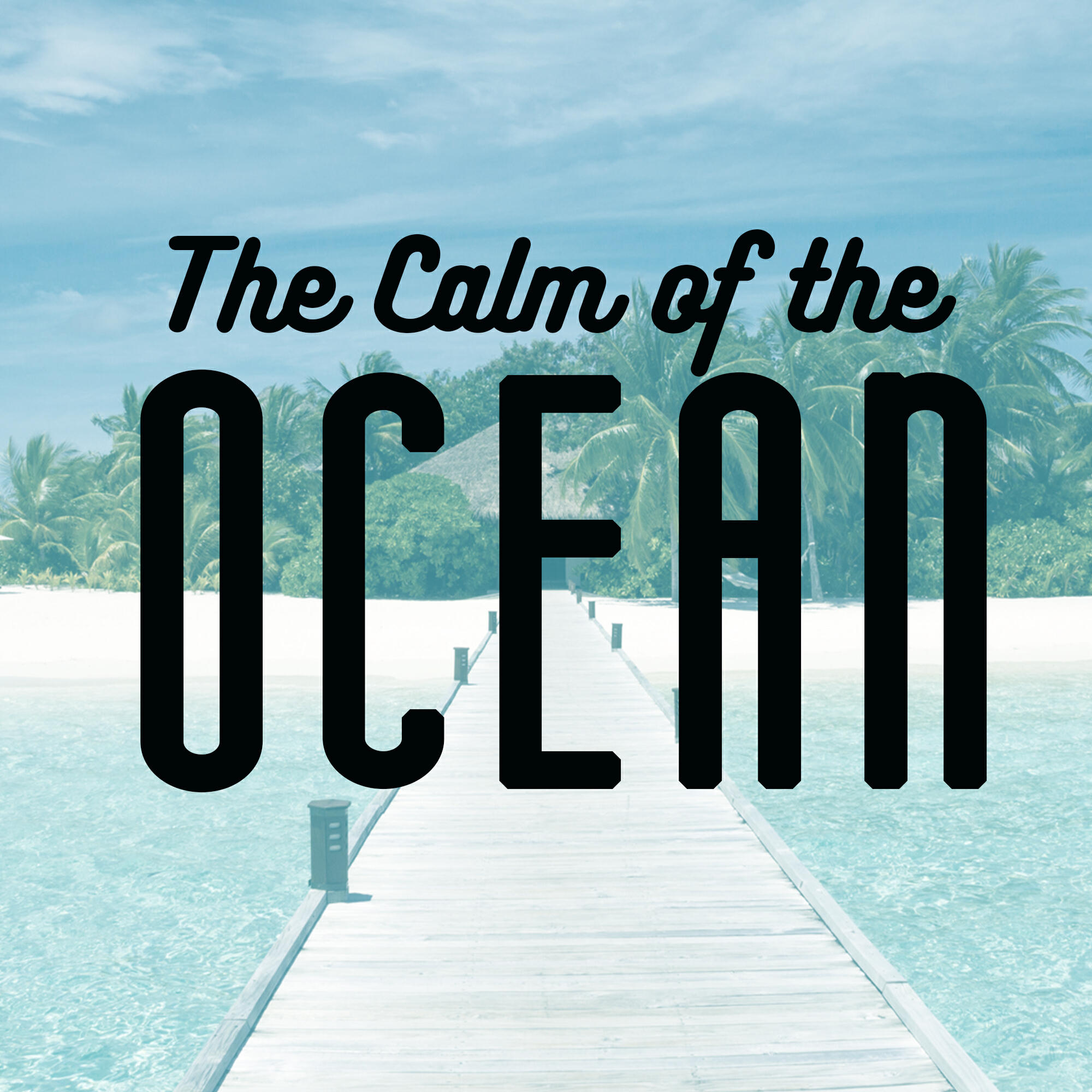 Релиз The Calm of the Ocean