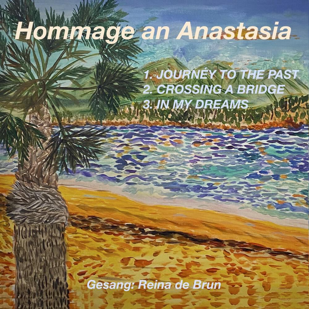 Релиз Hommage an Anastasia (1. Journey to the Past, 2. Crossing a Bridge, 3. In my Dreams)