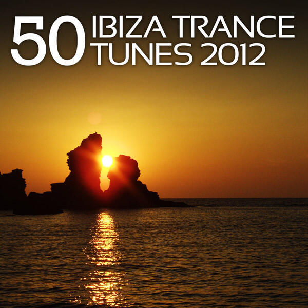 Релиз 50 Ibiza Trance Tunes 2012