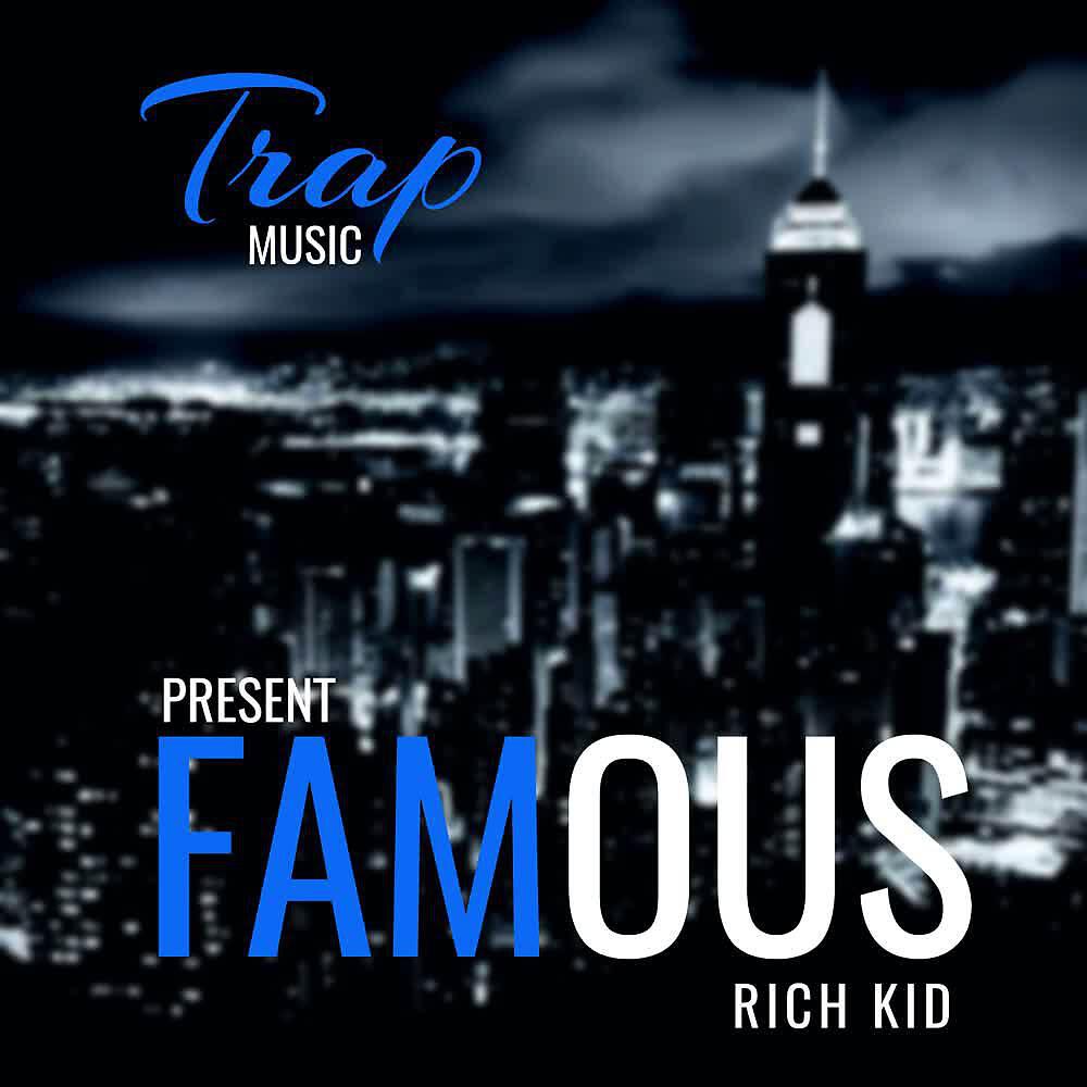 Релиз Famous