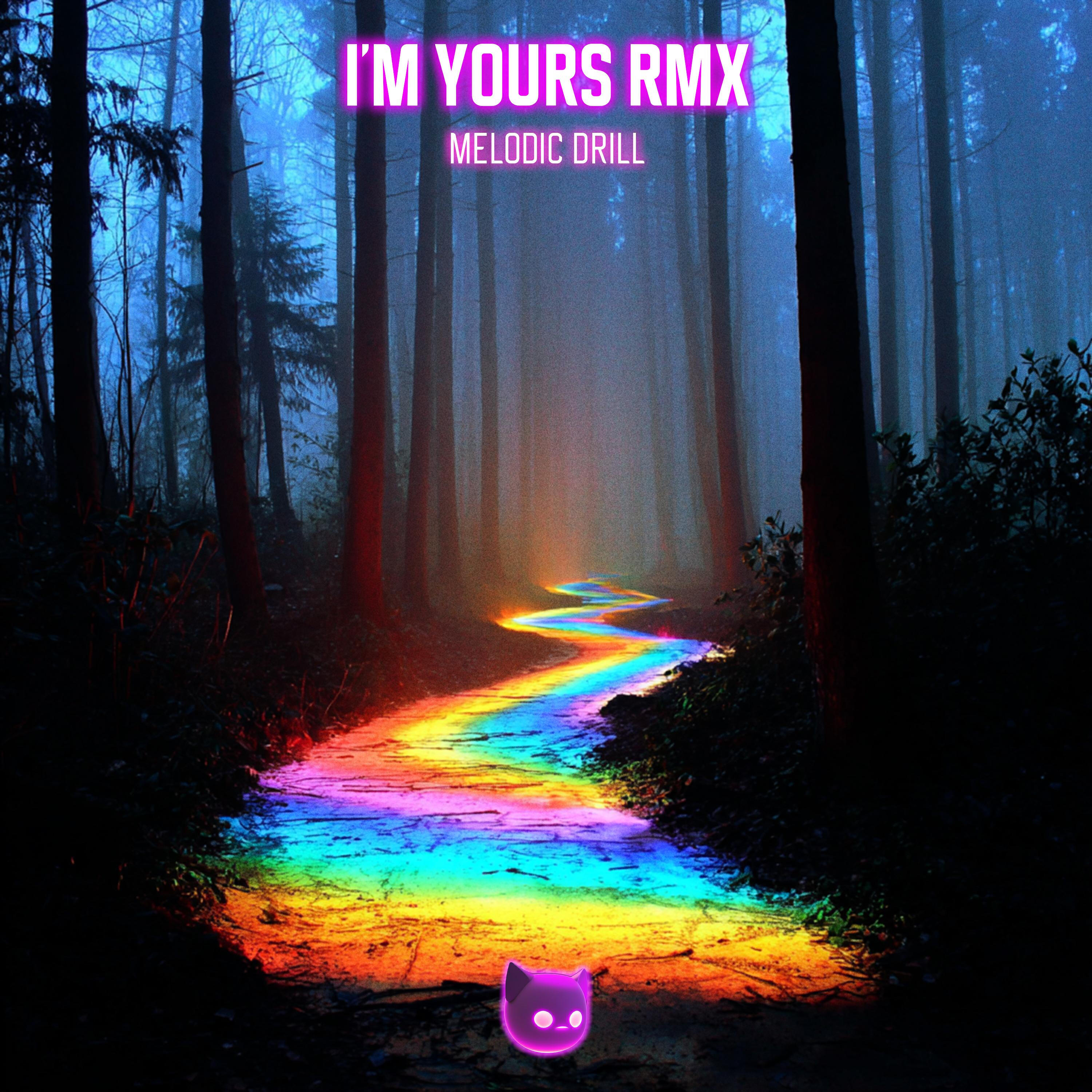 Релиз i'm yours (Melodic Drill)