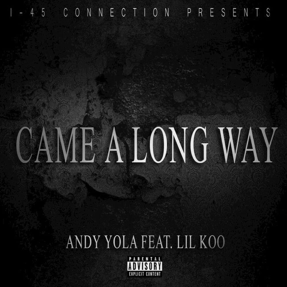Релиз Came a Long Way (feat. Lil Koo) - Single