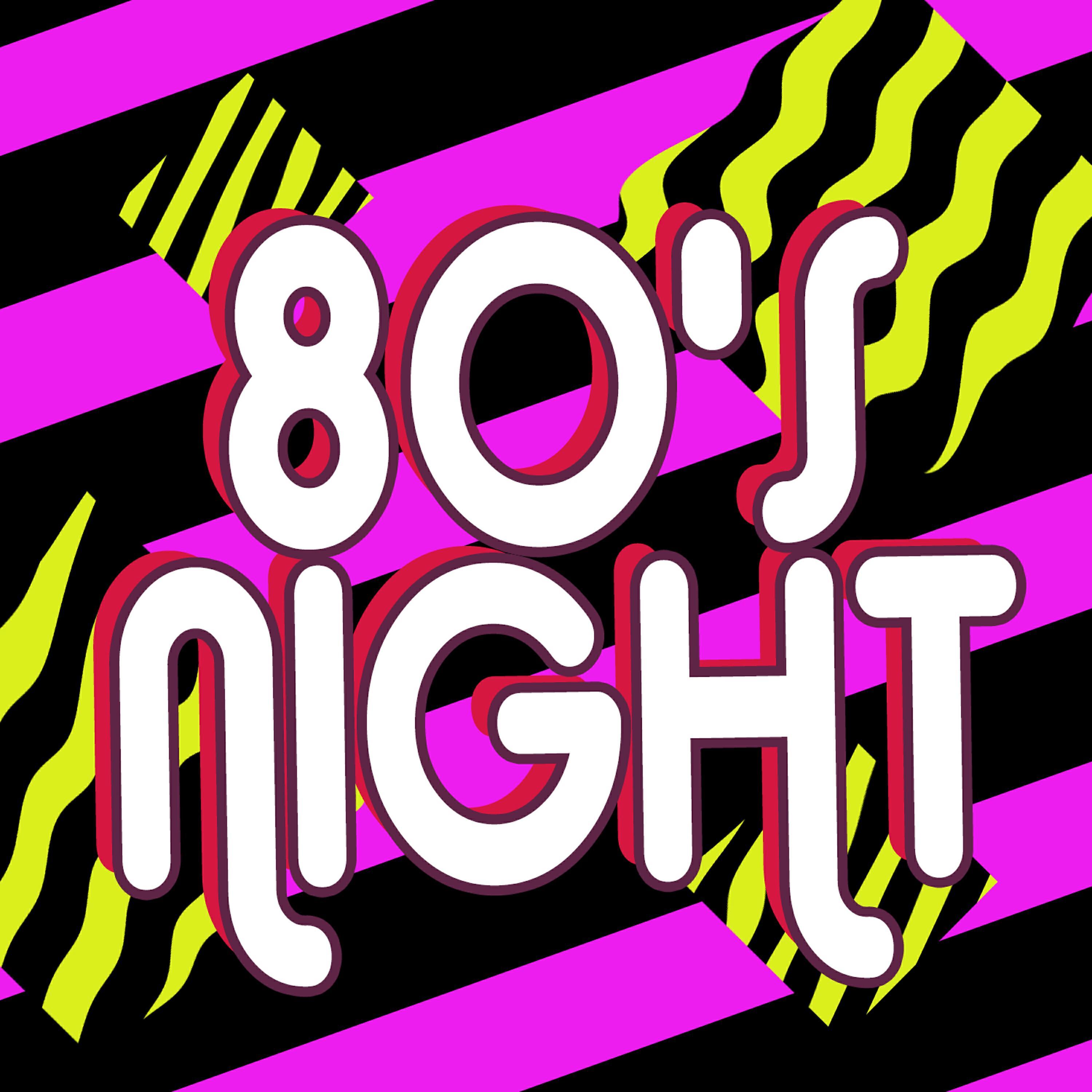 80s Night