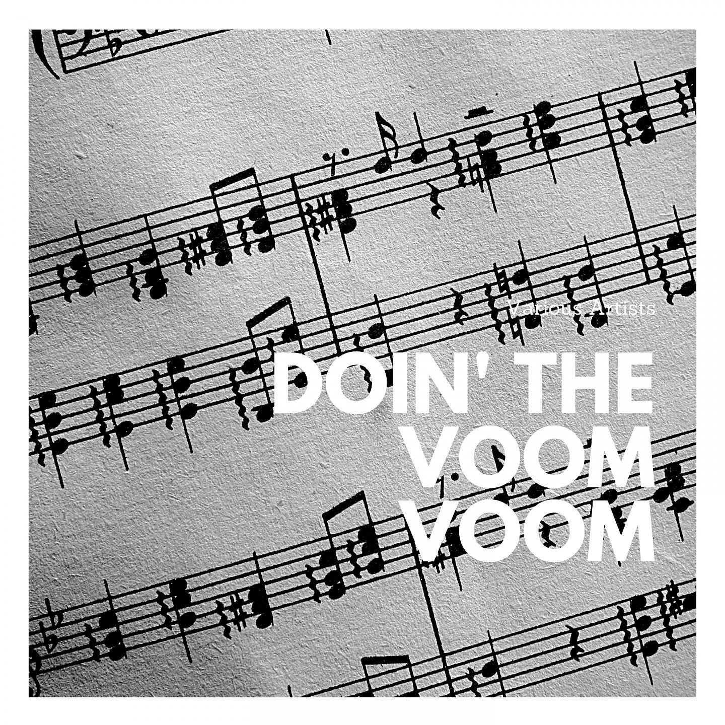 Релиз Doin' the Voom Voom