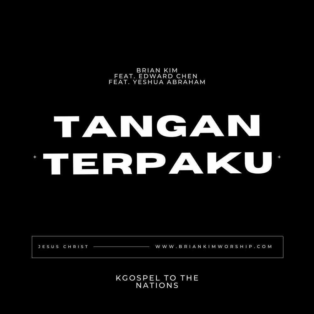 Релиз Tangan Terpaku (Feat. Edward Chen, Yeshua Abraham) (Indonesian Vers.)