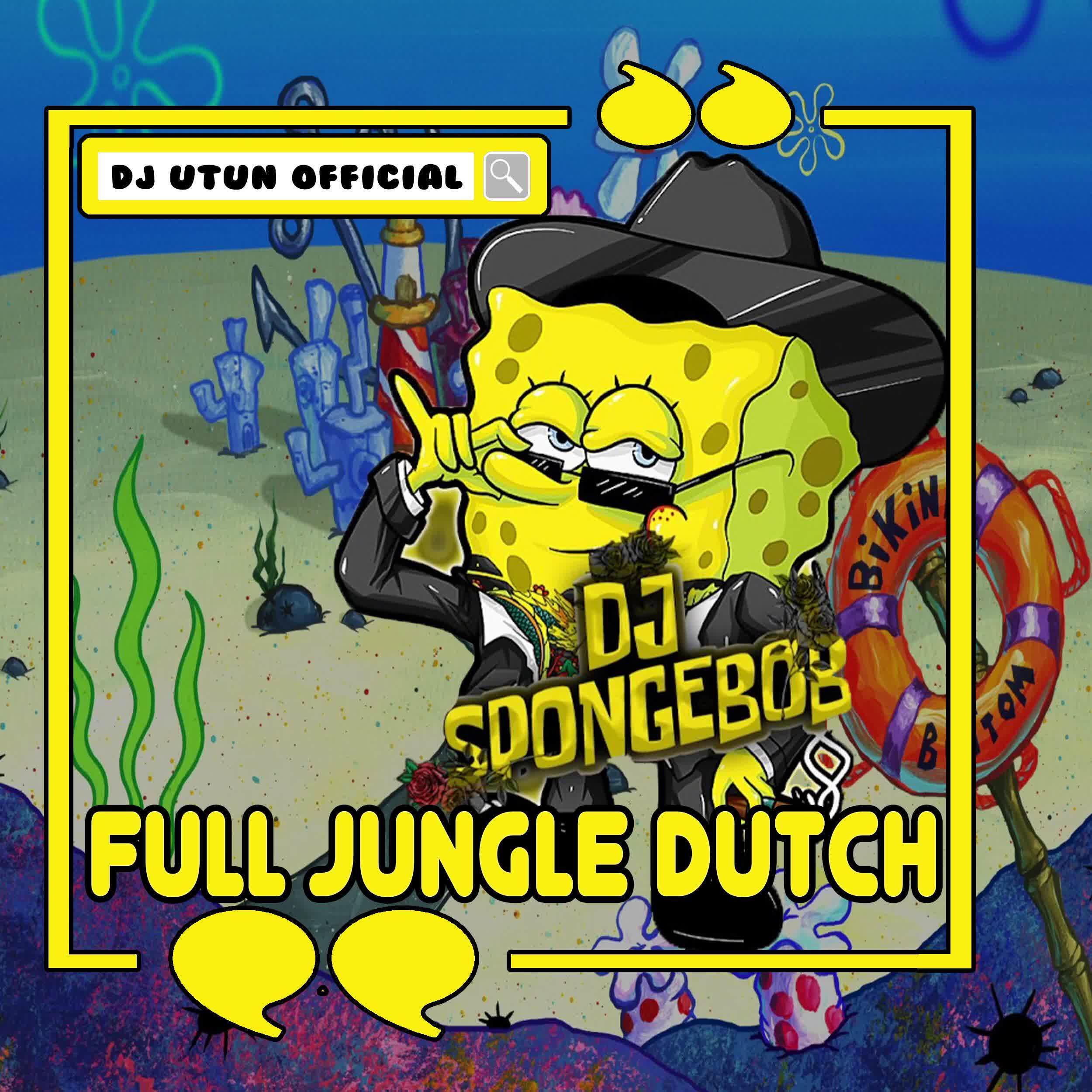 Релиз DJ SPONGEBOB BERAKSI FULL JUNGLE DUTCH