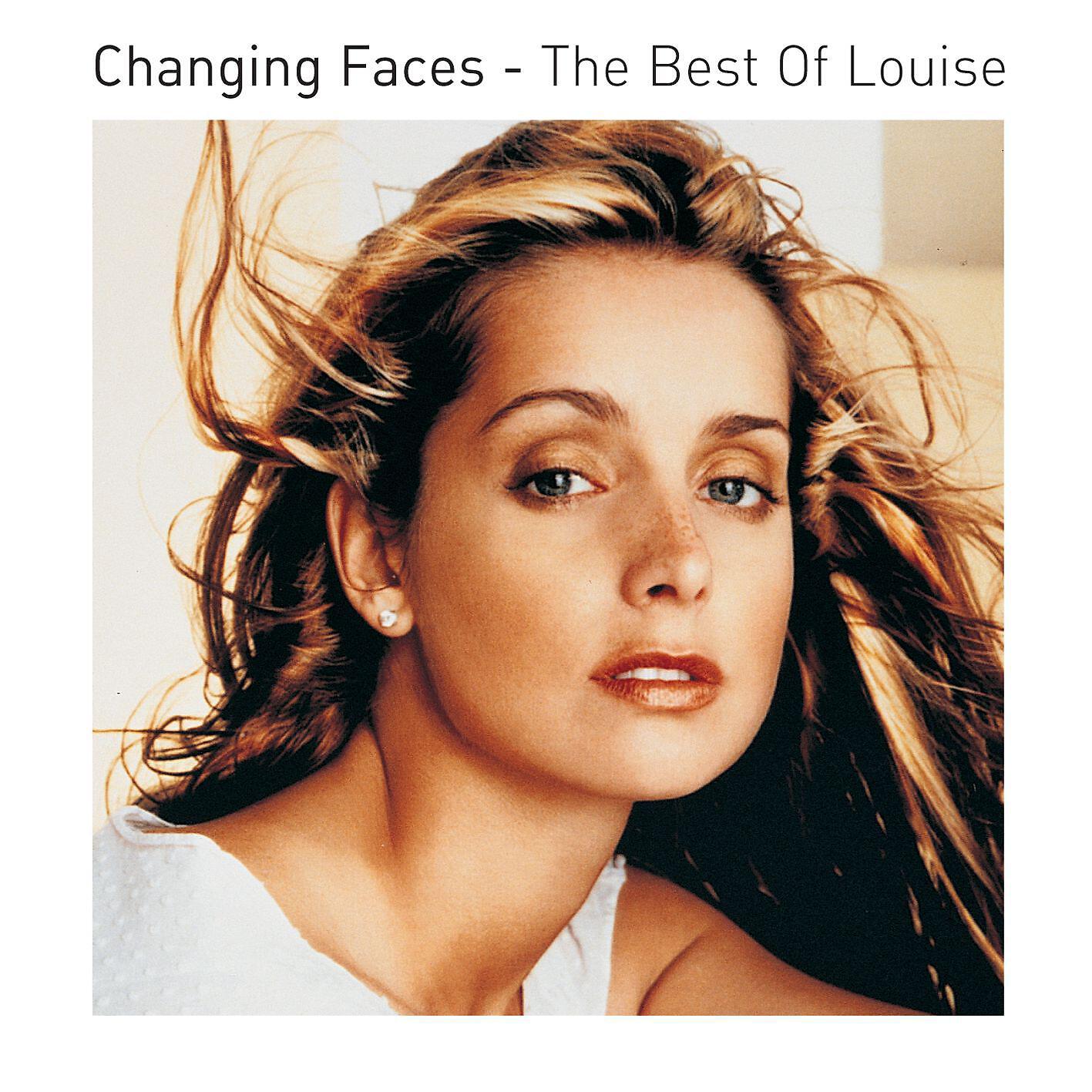 Релиз Changing Faces - The Best Of Louise