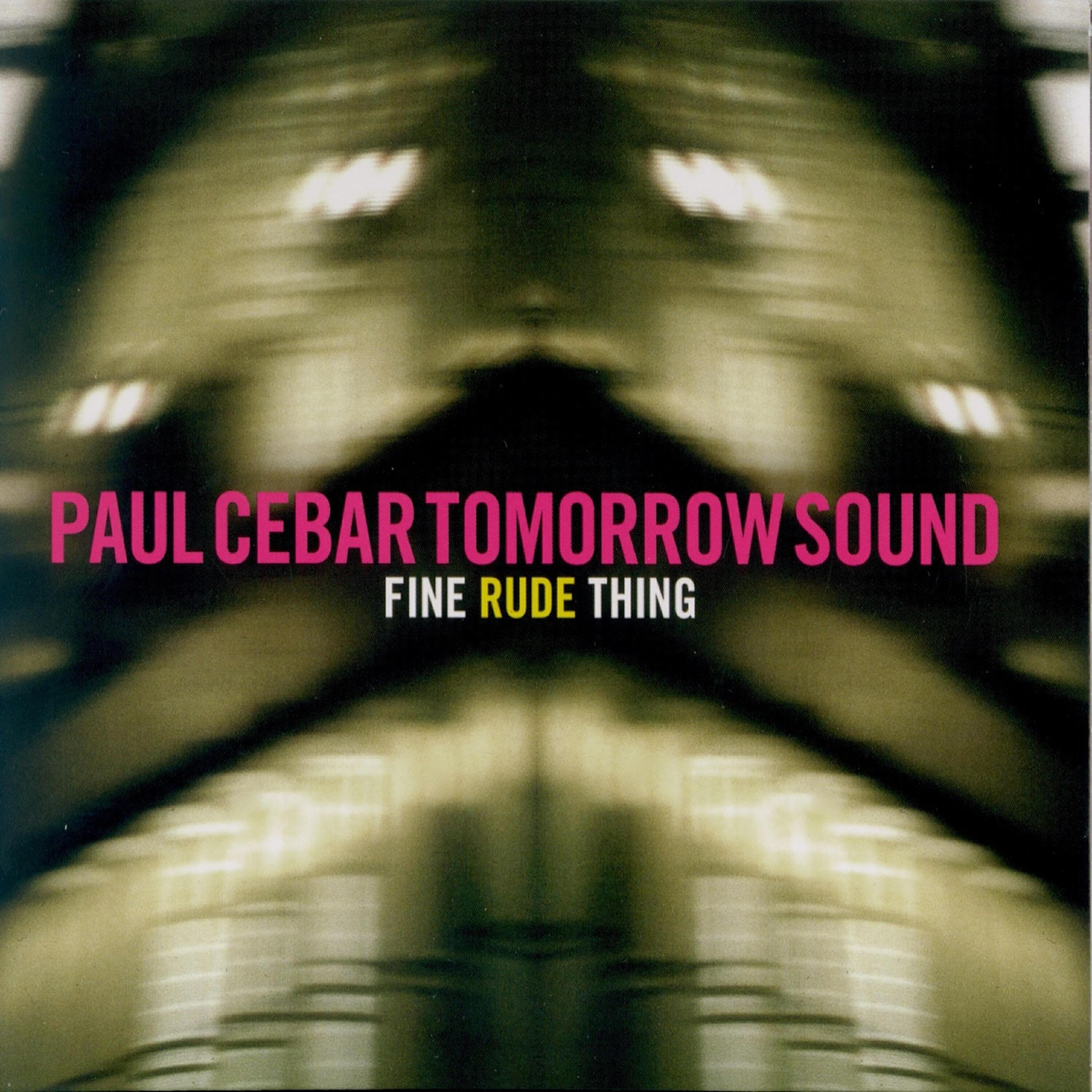 Paul Cebar Tomorrow Sound
