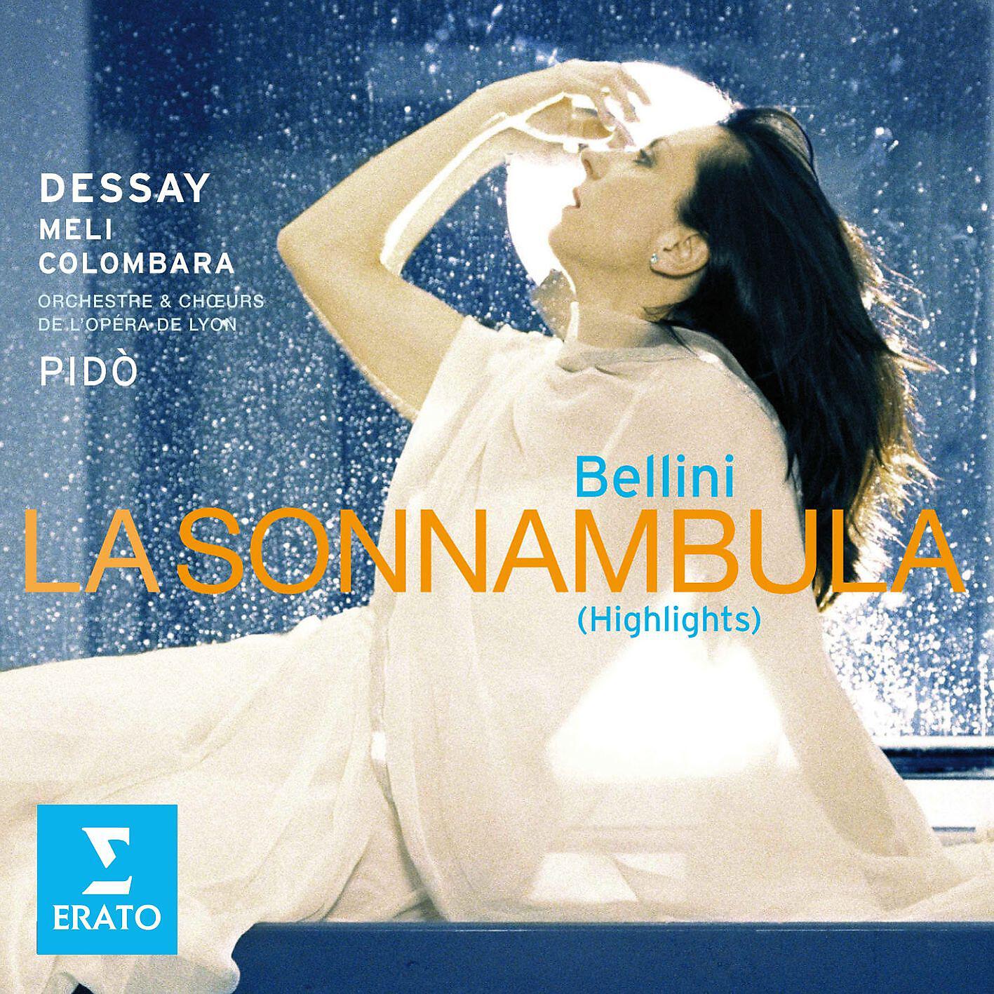 Релиз Bellini : Sonnambula (Highlights)