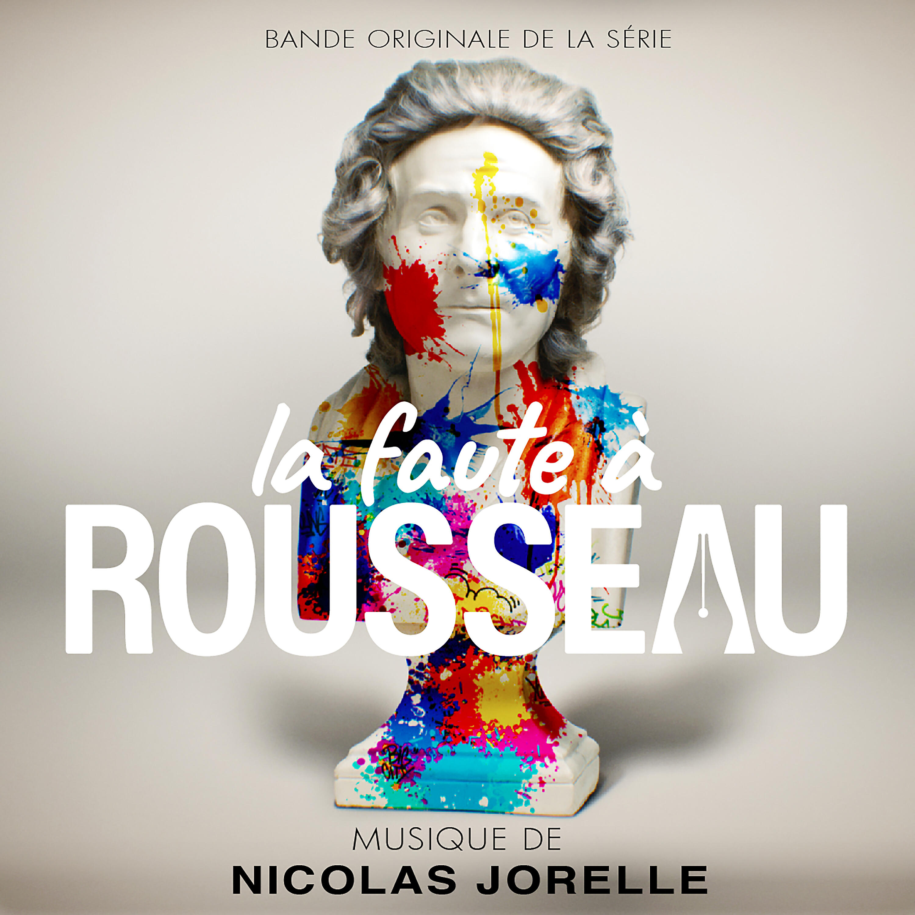 Релиз La faute à Rousseau (Bande originale de la série)