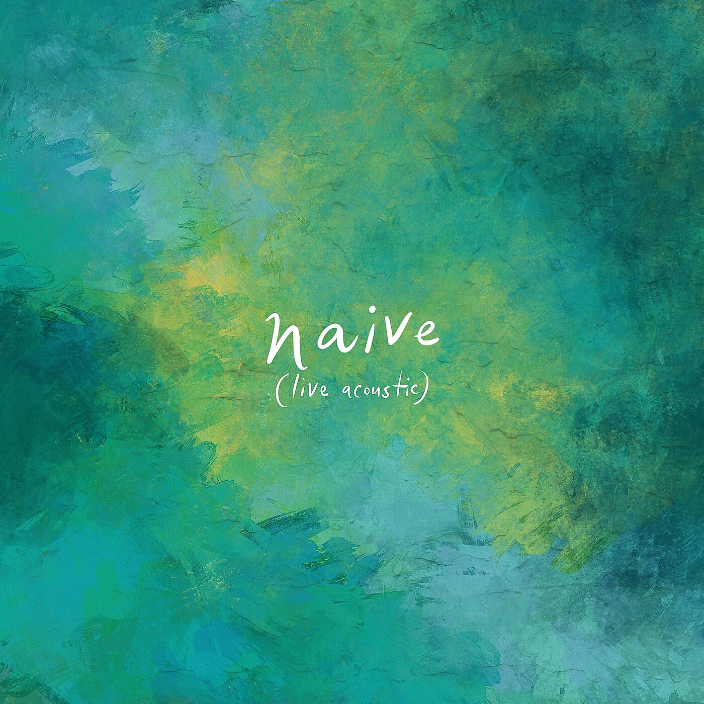 Релиз Naive (Live Acoustic)