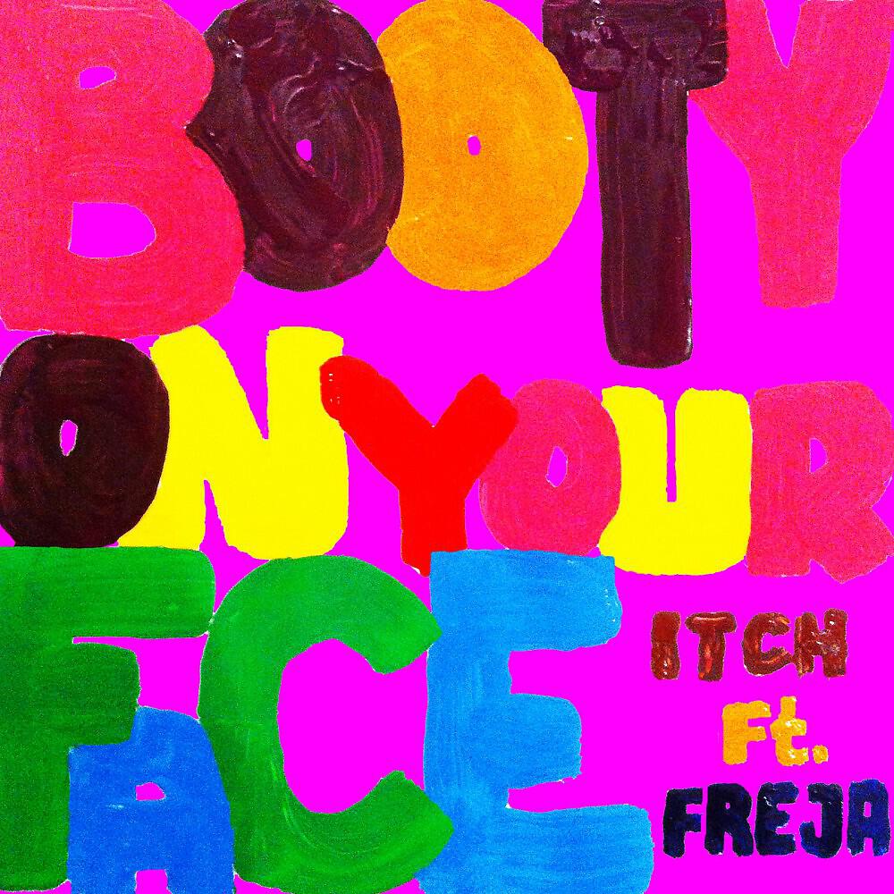 Релиз Booty on Your Face (Remixes)