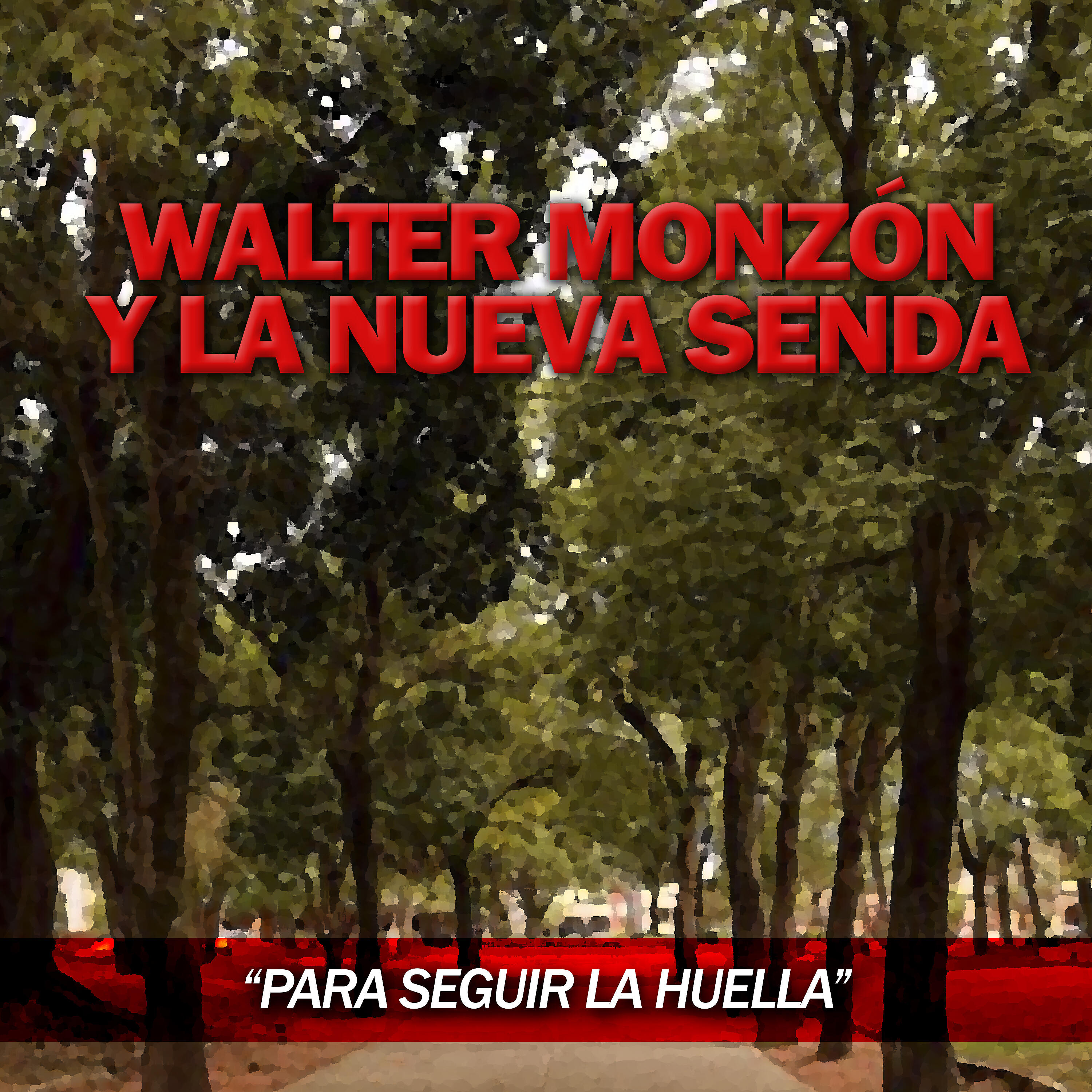 Walter Monzón y La Nueva Senda