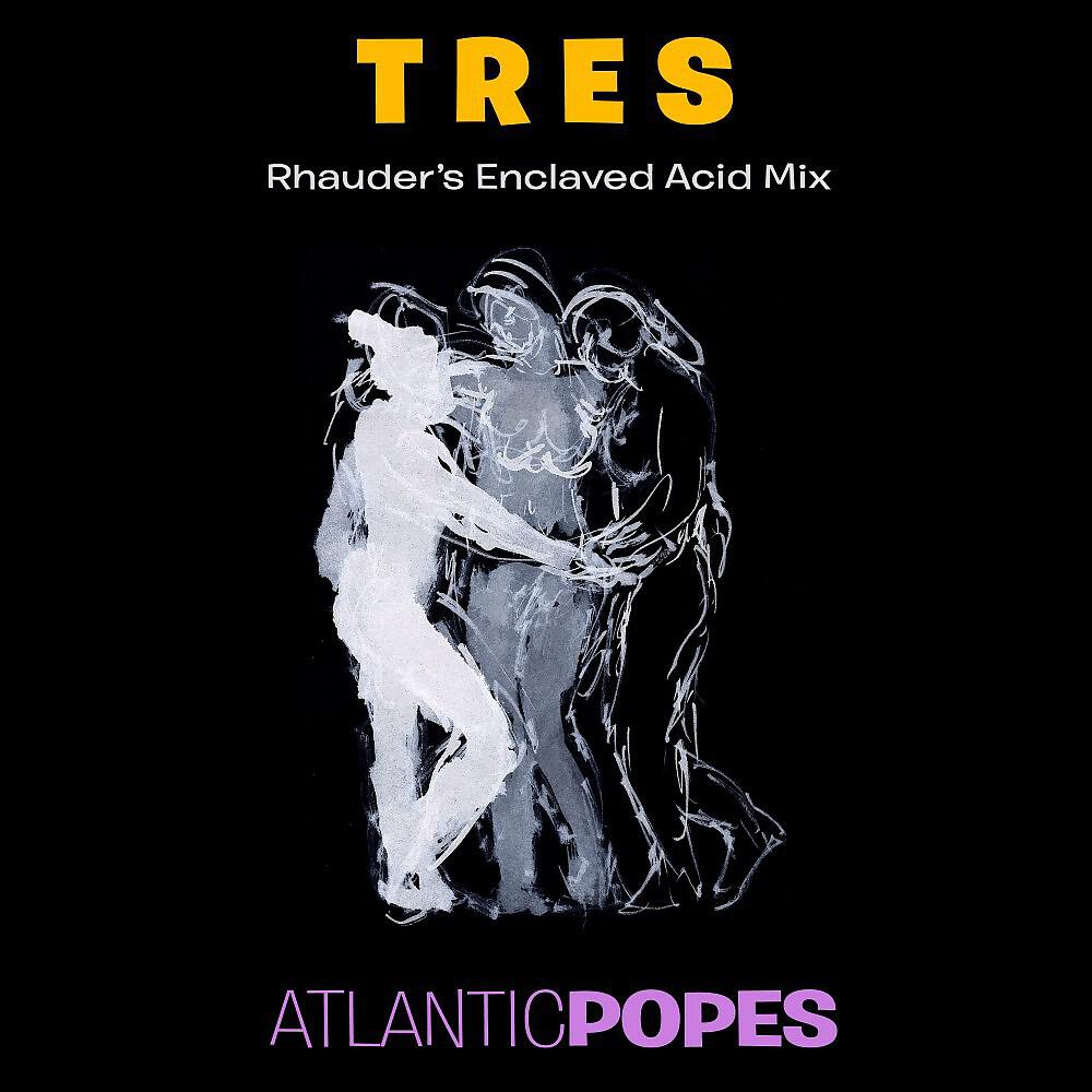 Релиз Tres (Rhauder's Enclaved Acid Mix)