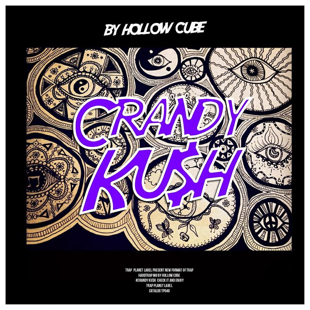 Релиз Crandy Ku$h