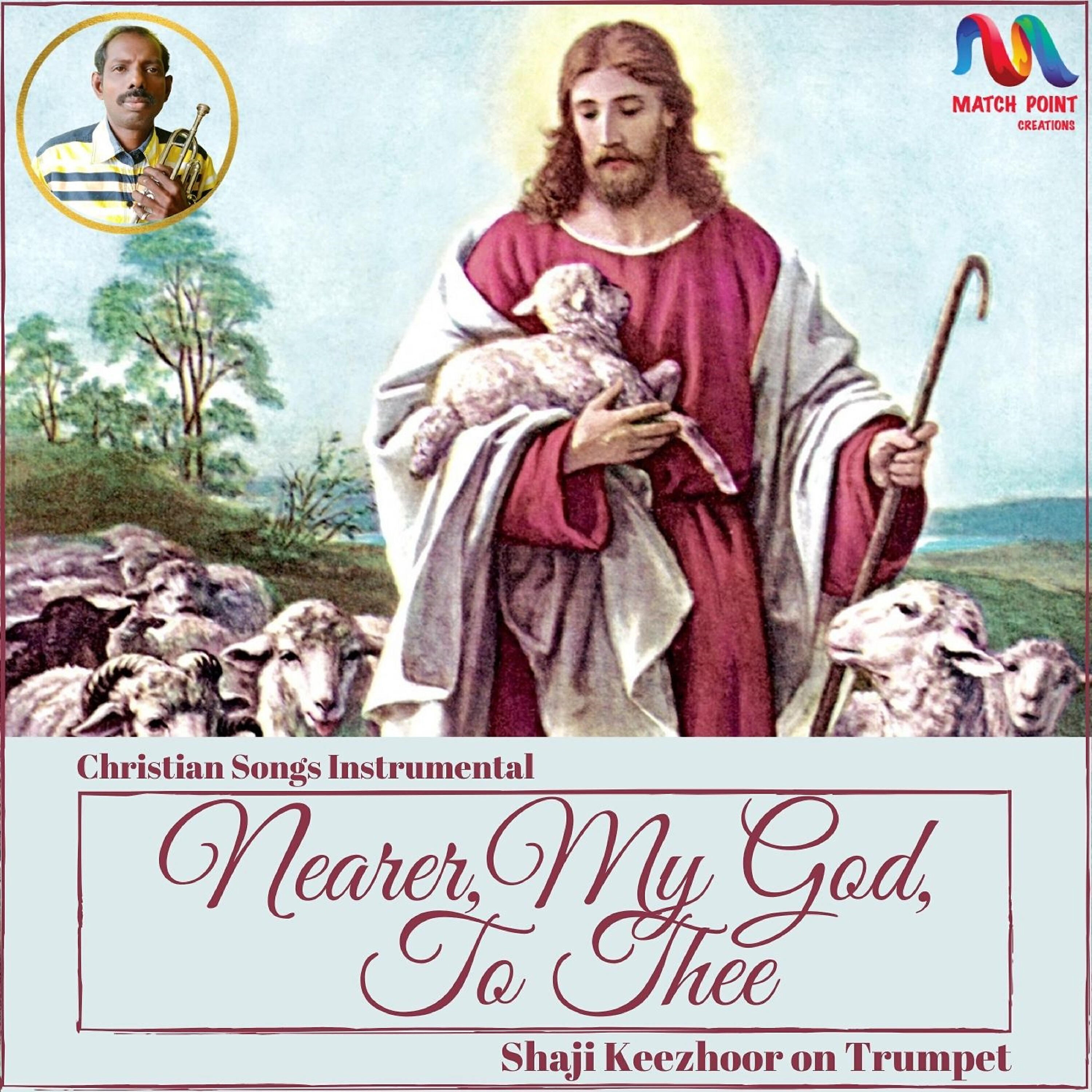 Релиз Nearer, My God, To Thee - Single