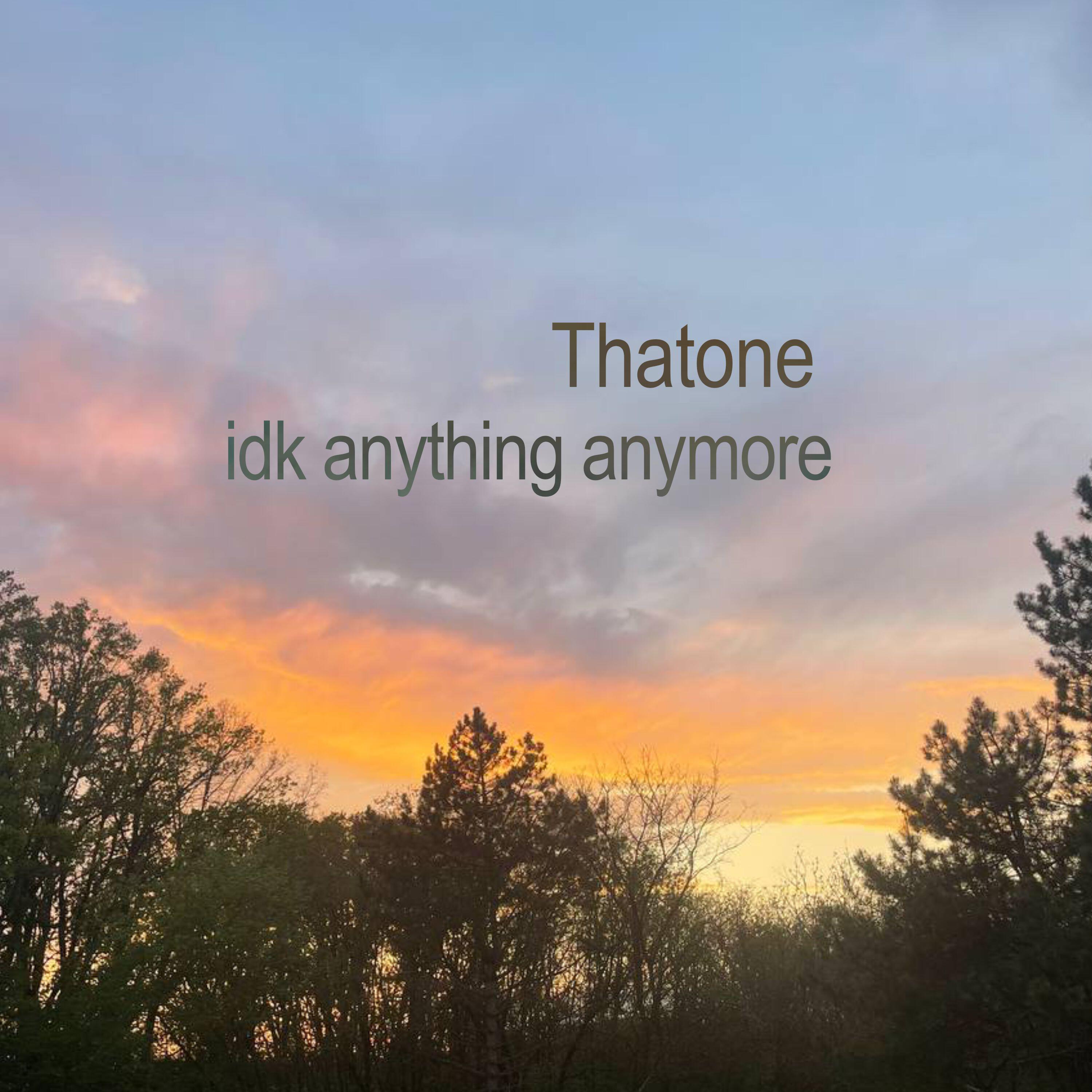 Релиз IDK anything anymore