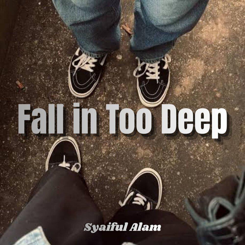 Релиз Fall in Too Deep