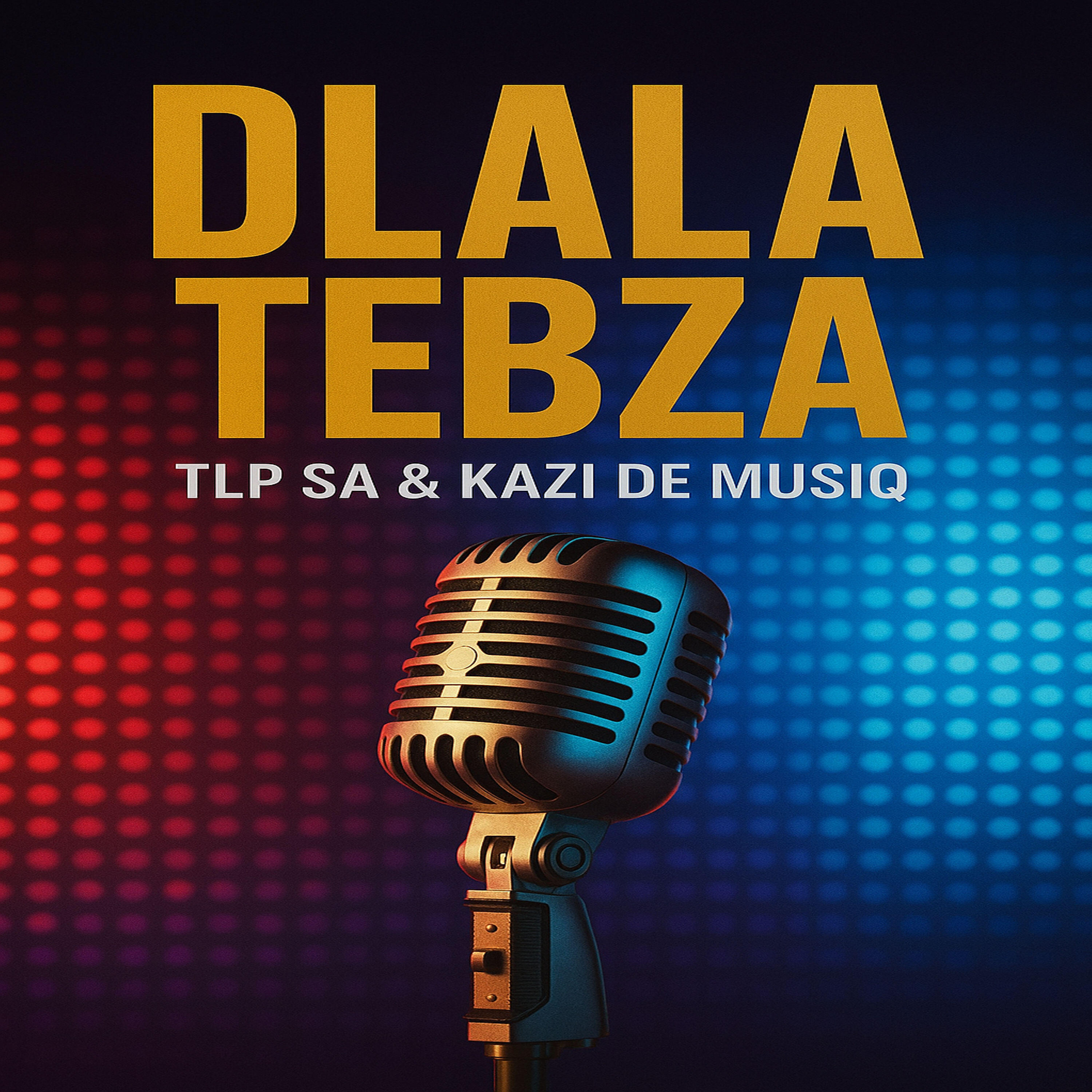 Релиз Dlala Tebza