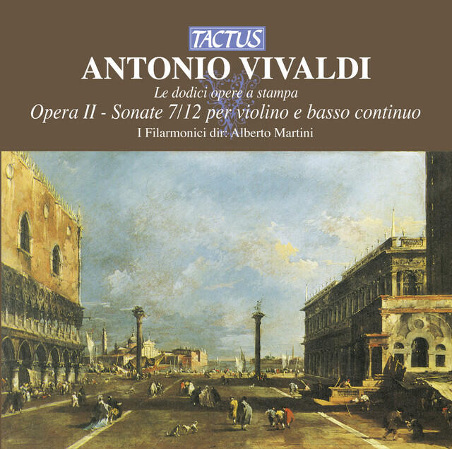 Релиз Vivaldi: Opera II - Sonate 7/12 per violino e basso continuo