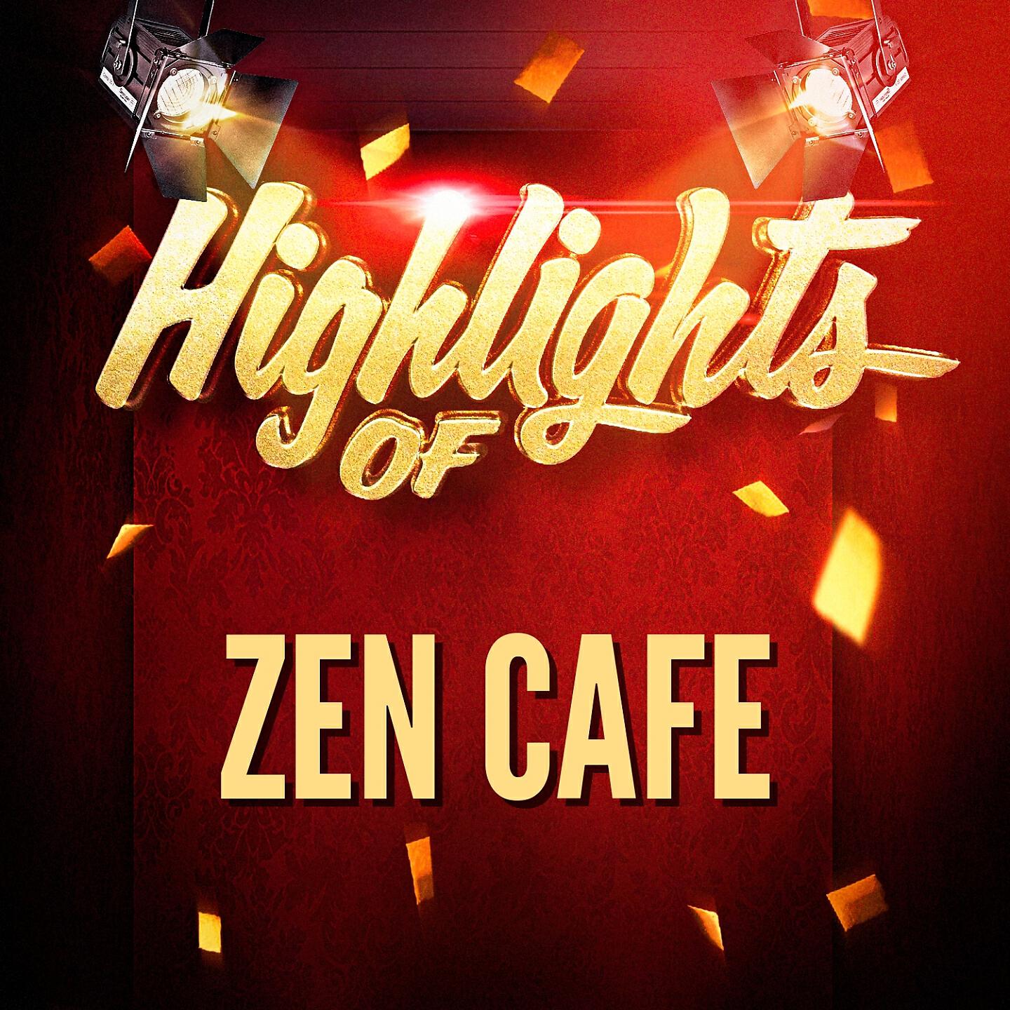 Релиз Highlights of Zen Cafe