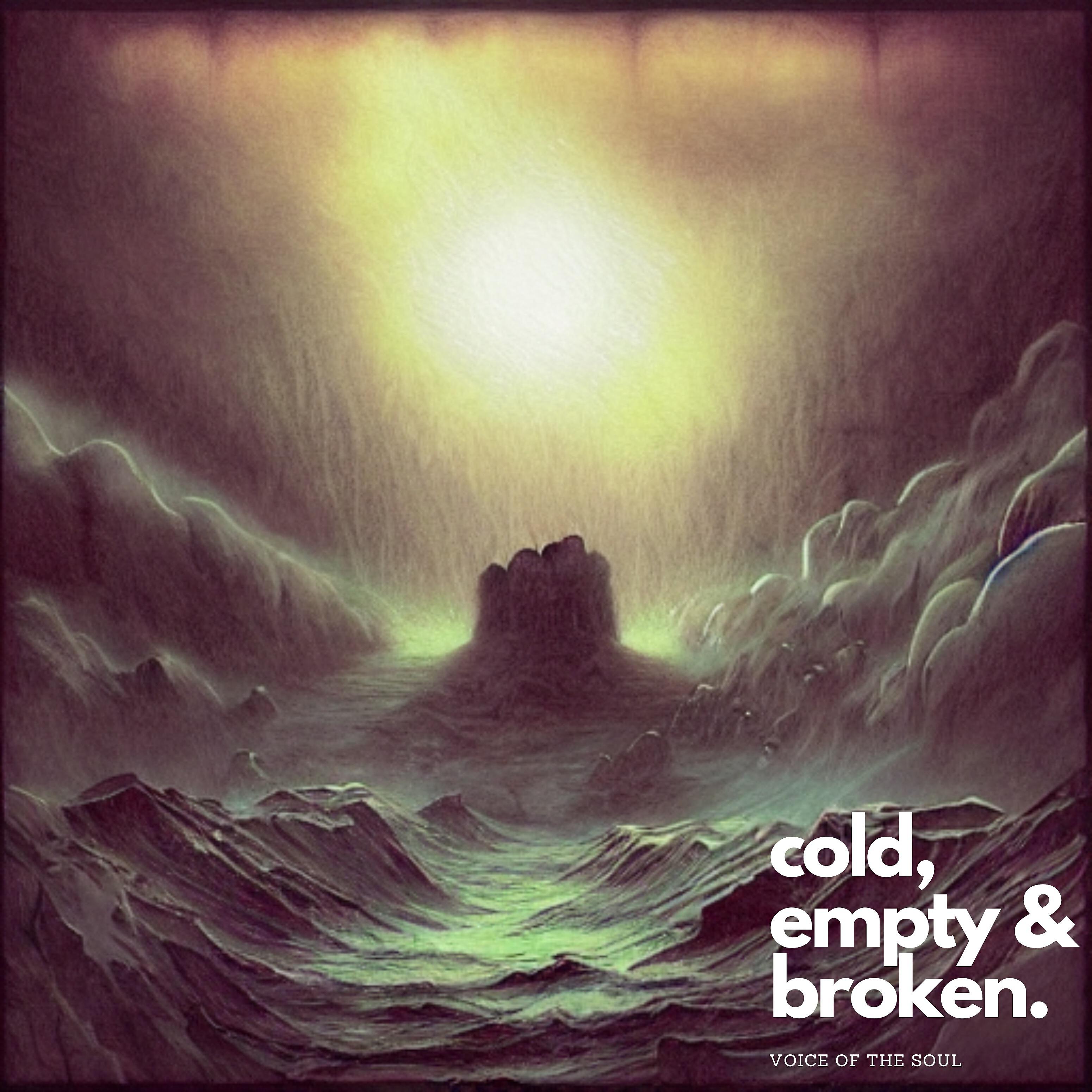 Релиз Cold, Empty and Broken.