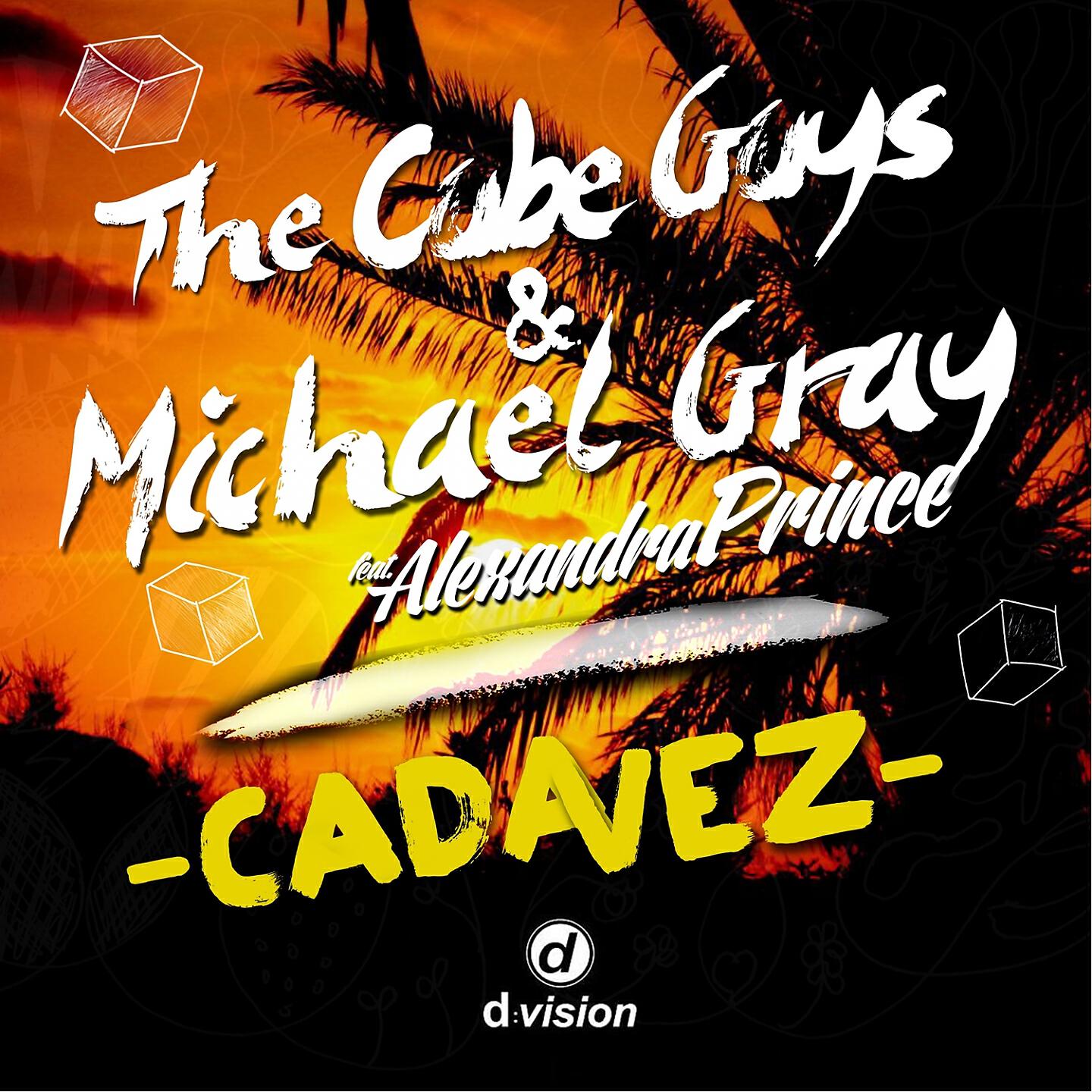 Скачать песню The Cube Guys, Michael Gray, Alexandra Prince - Cada Vez (Michael Gray Mix) бесплатно в MP3 для Android и iOS